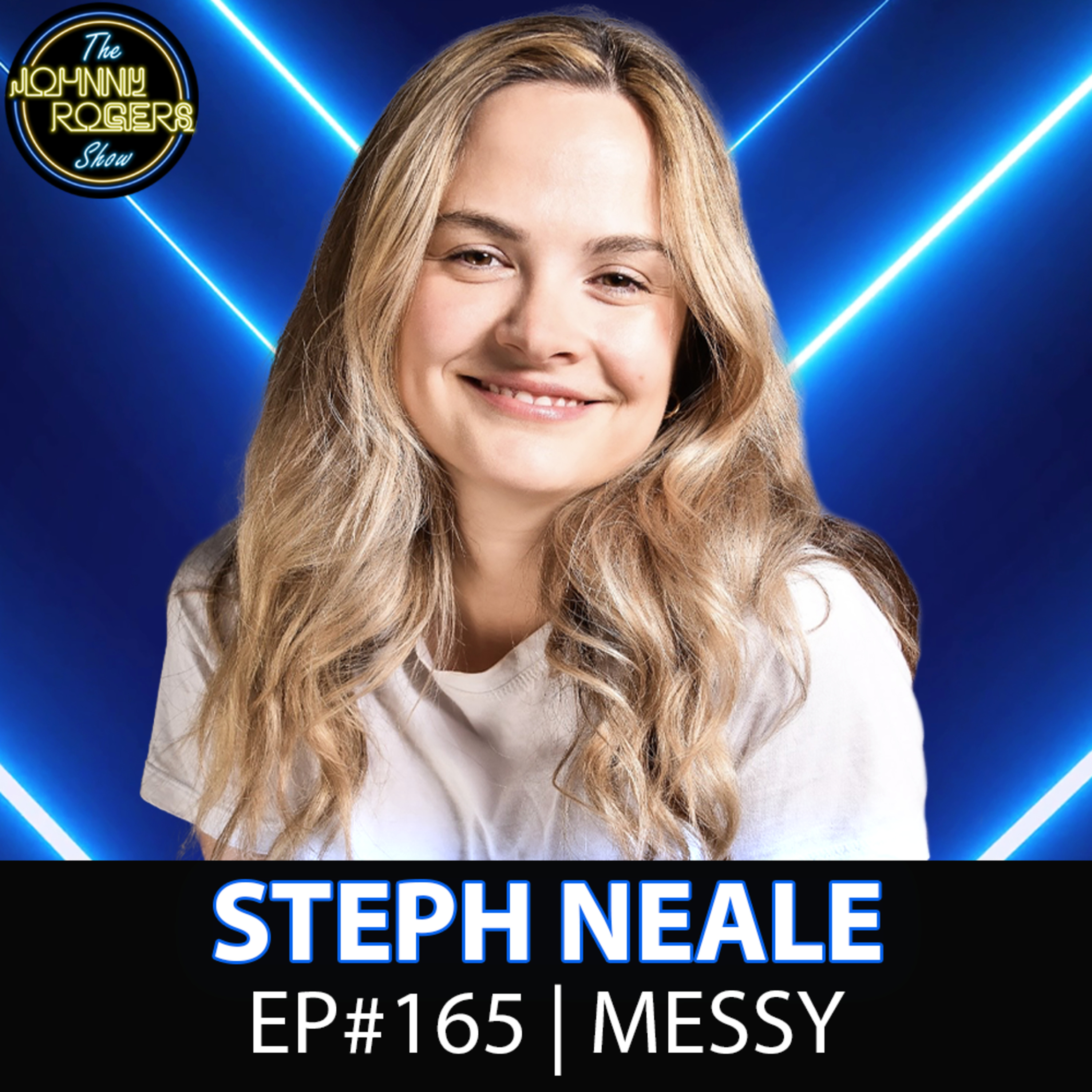#165 - Creating Messy Girl, Vancouver Comedy, and Overcoming Bombs | Steph Neale episode artwork