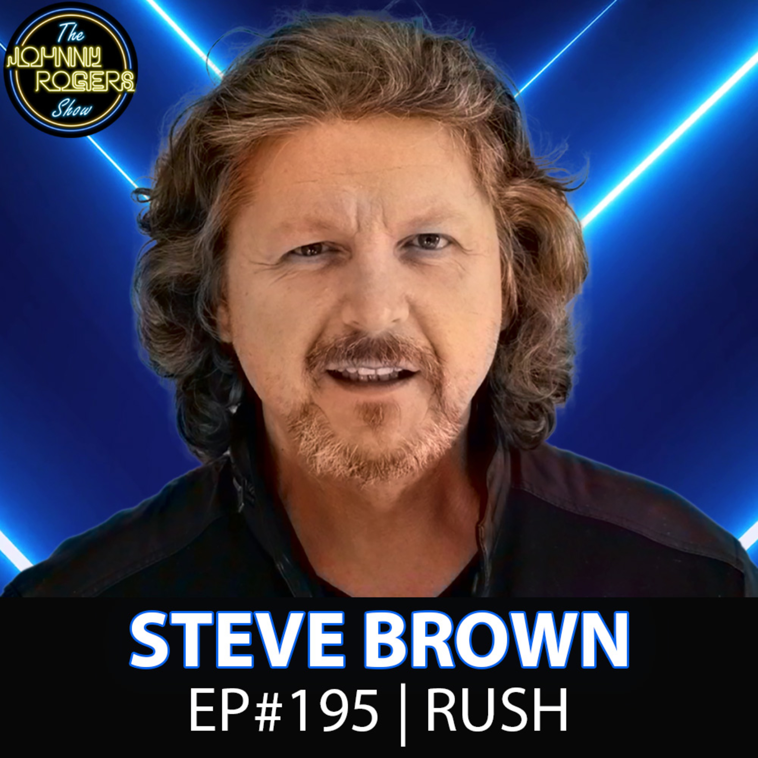 #195 - The Man Keeping The RUSH Experience ALIVE | RUSHfest Canada | Steve Brown episode artwork