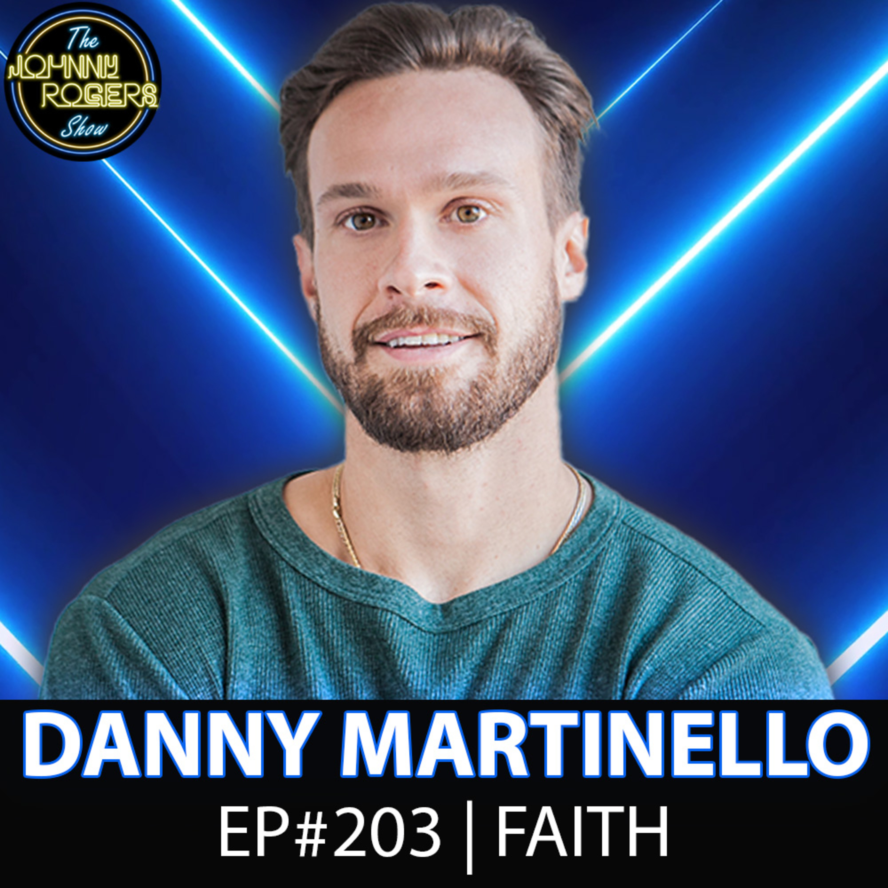 #203 - From Oil Fields to Kill Tony at Madison Square Garden | Danny Martinello episode artwork