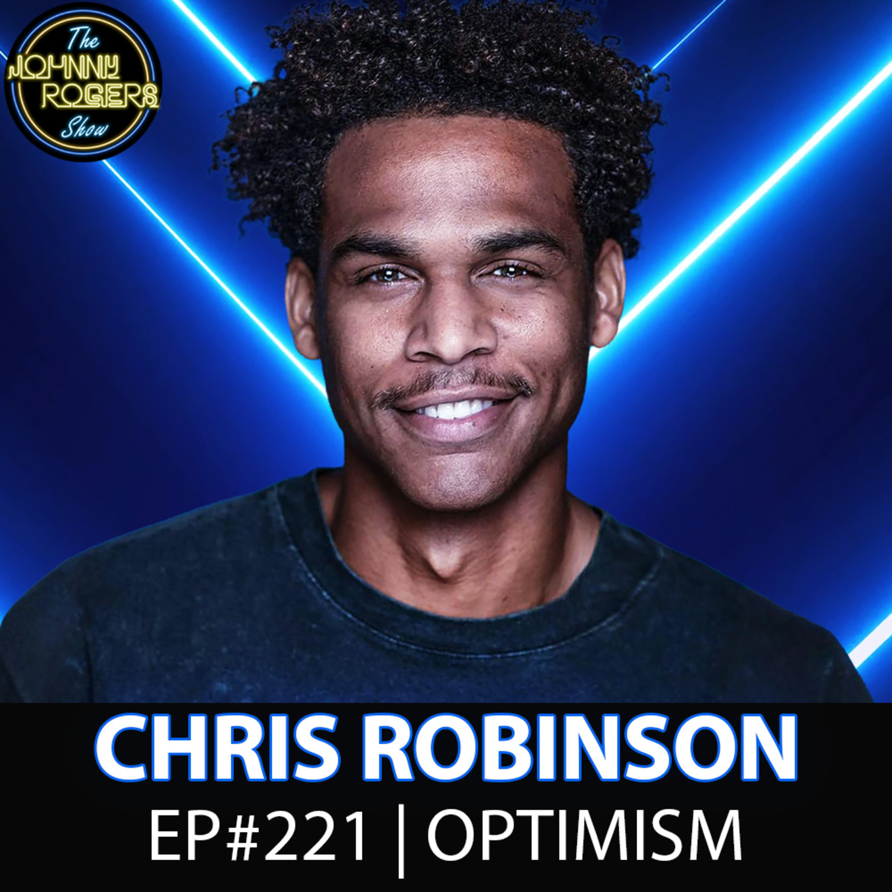 #221 - From Jehovah’s Witness to Stand-Up Success | Chris Robinson episode artwork