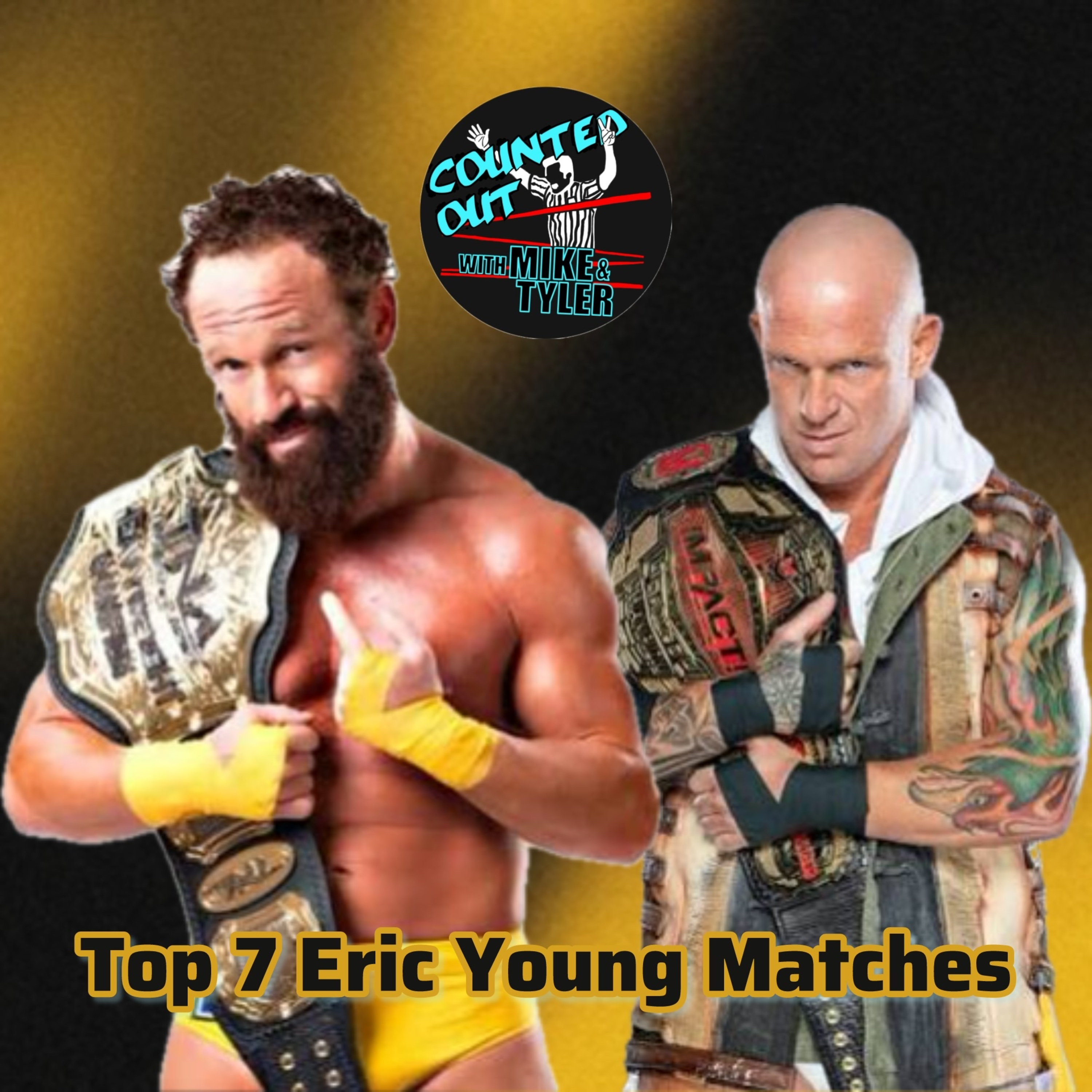 Top 7 Eric Young Matches episode artwork