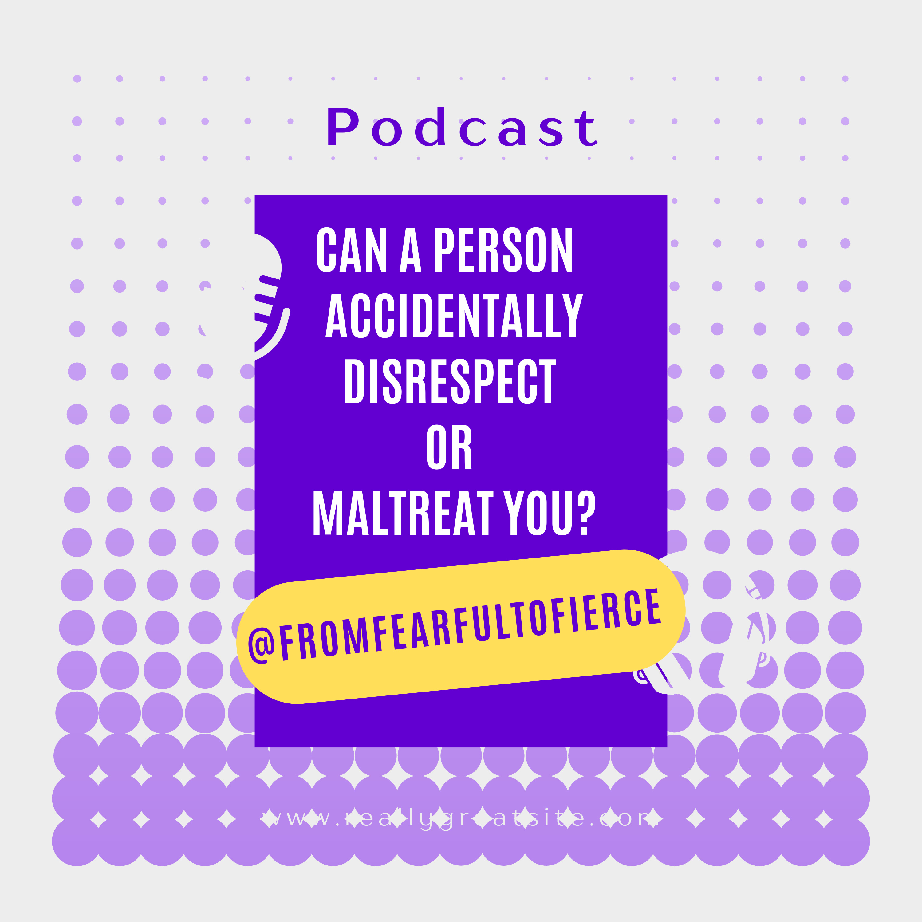 Can a person disrespect or maltreat you accidentally? episode artwork