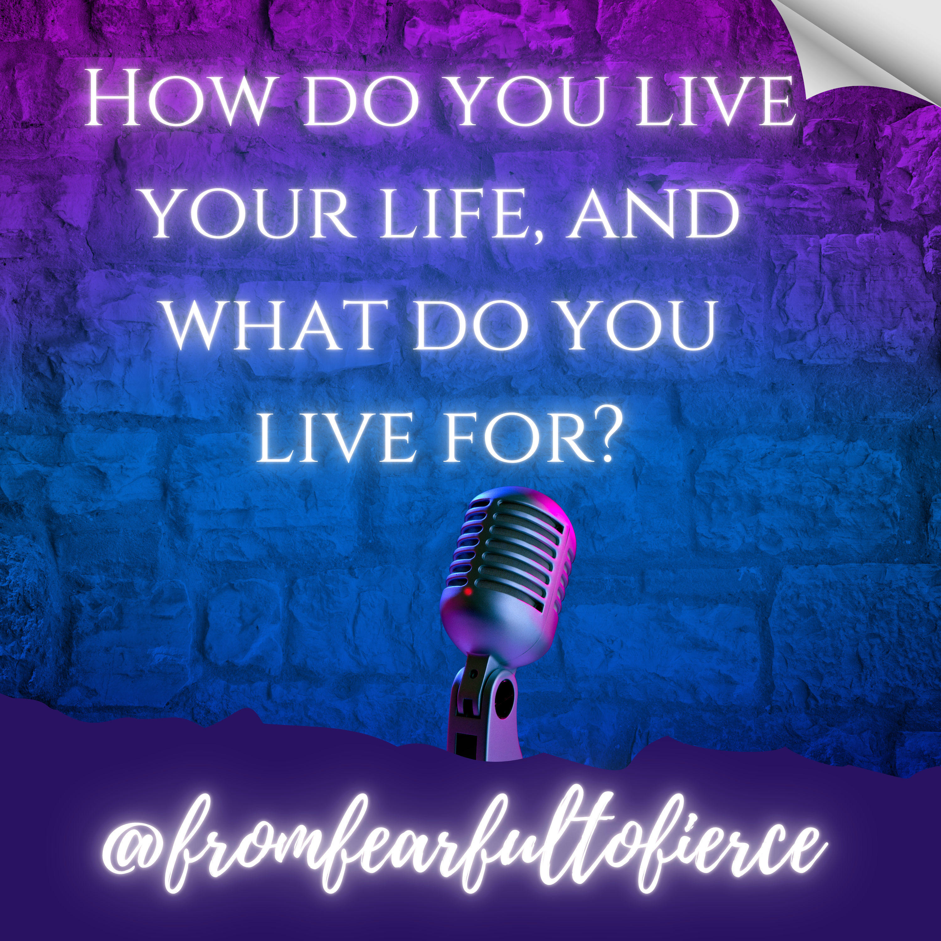 How do you live your life; what do you live for? episode artwork