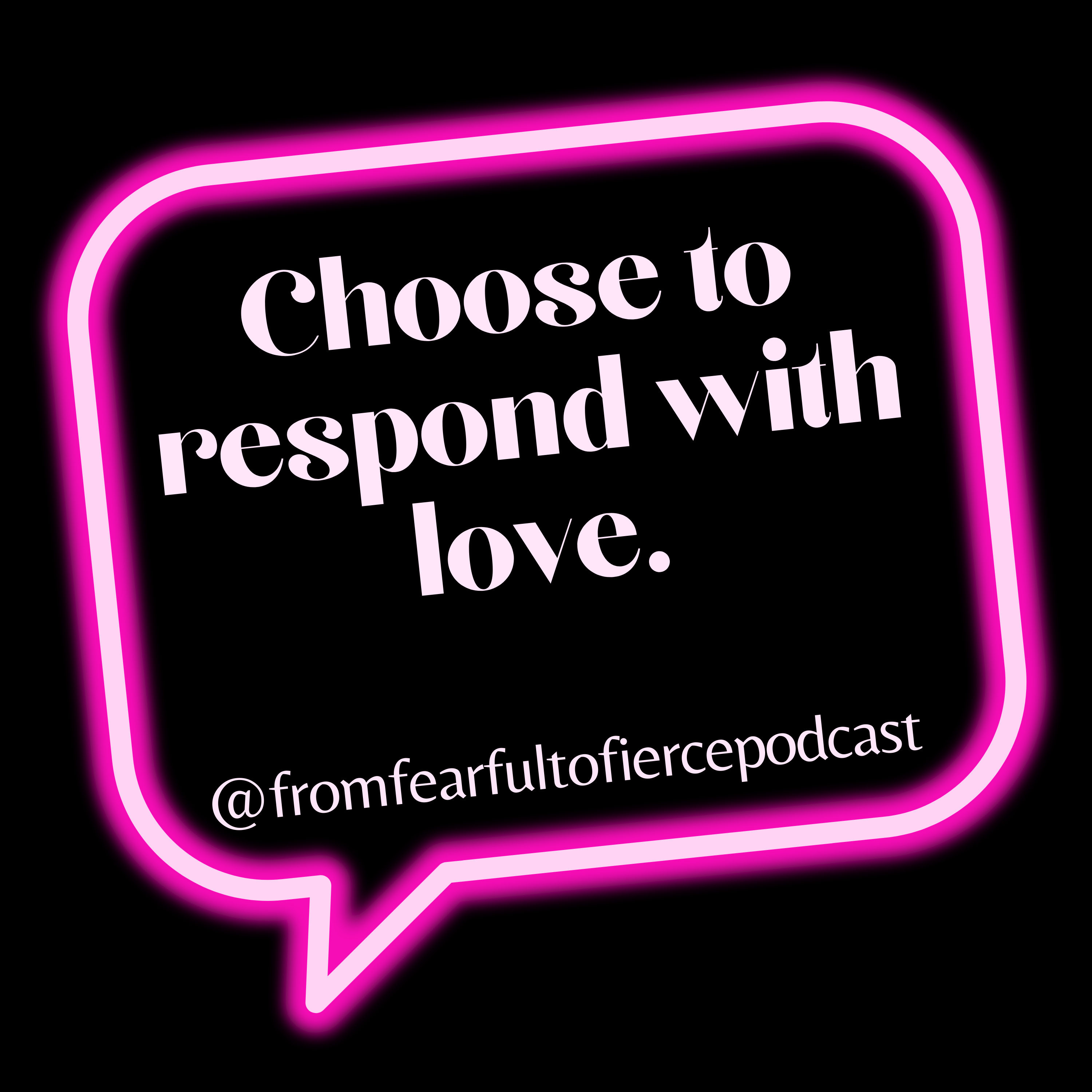 Choose to respond with love episode artwork