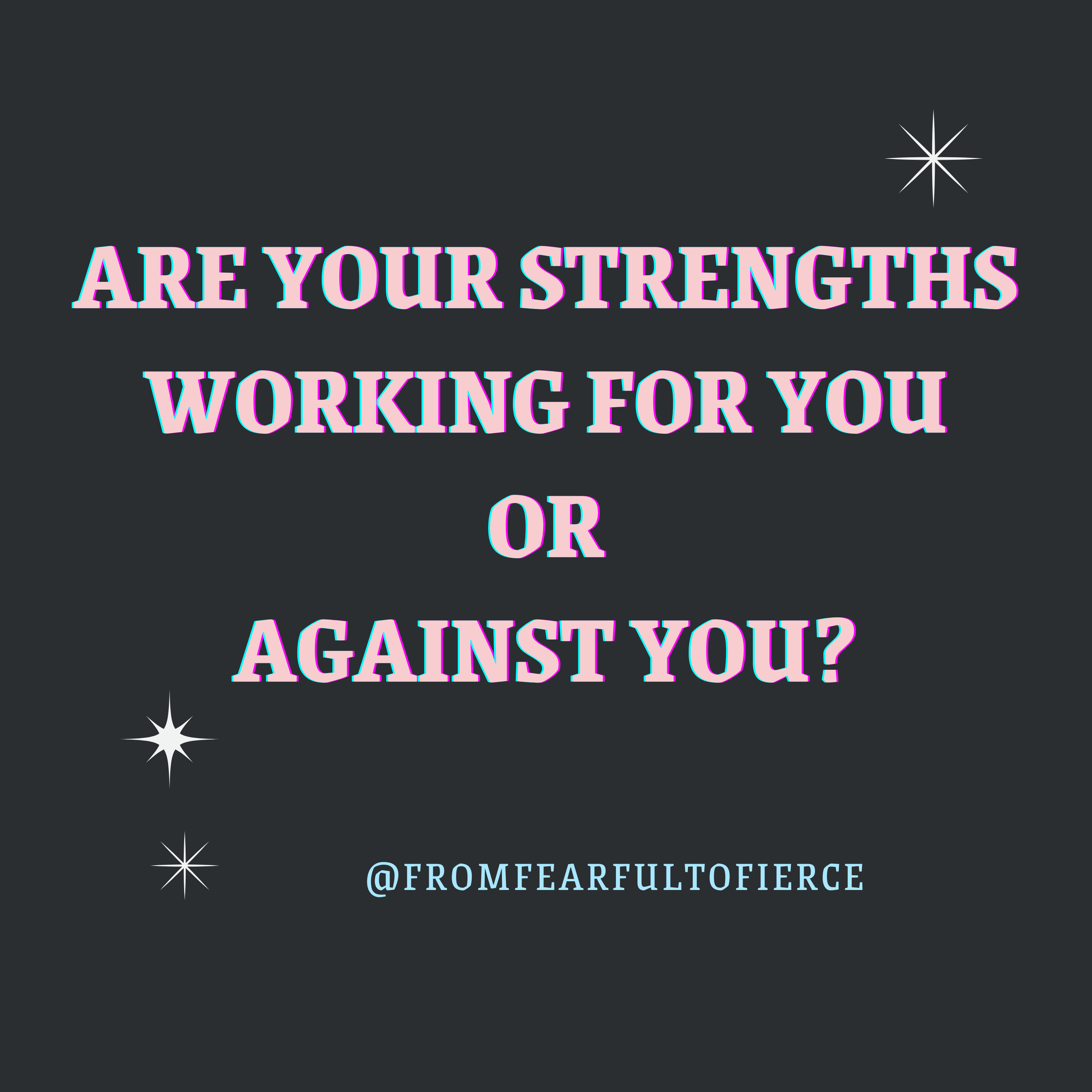 Are your strengths working for you, or against you? episode artwork