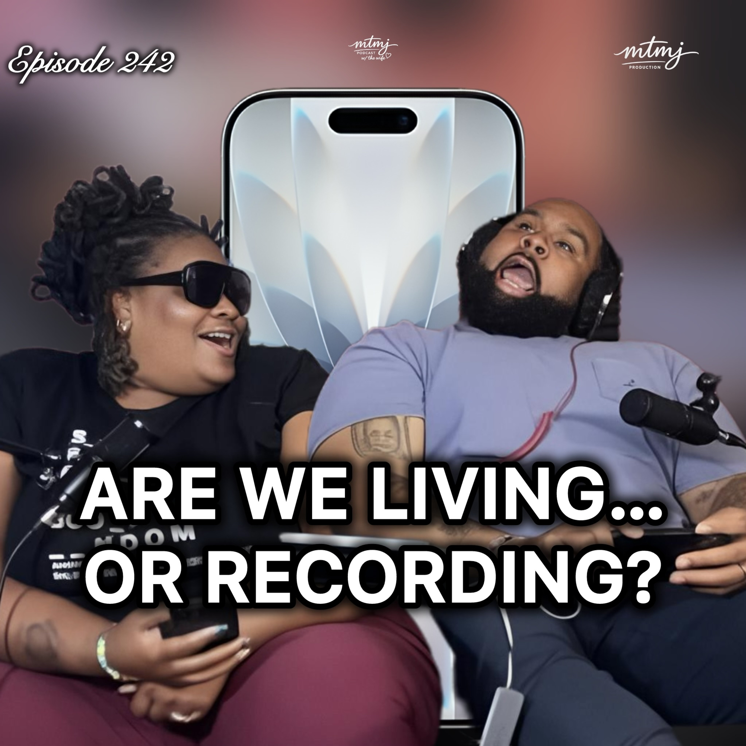 Are We Living… Or Recording | Episode 242 episode artwork