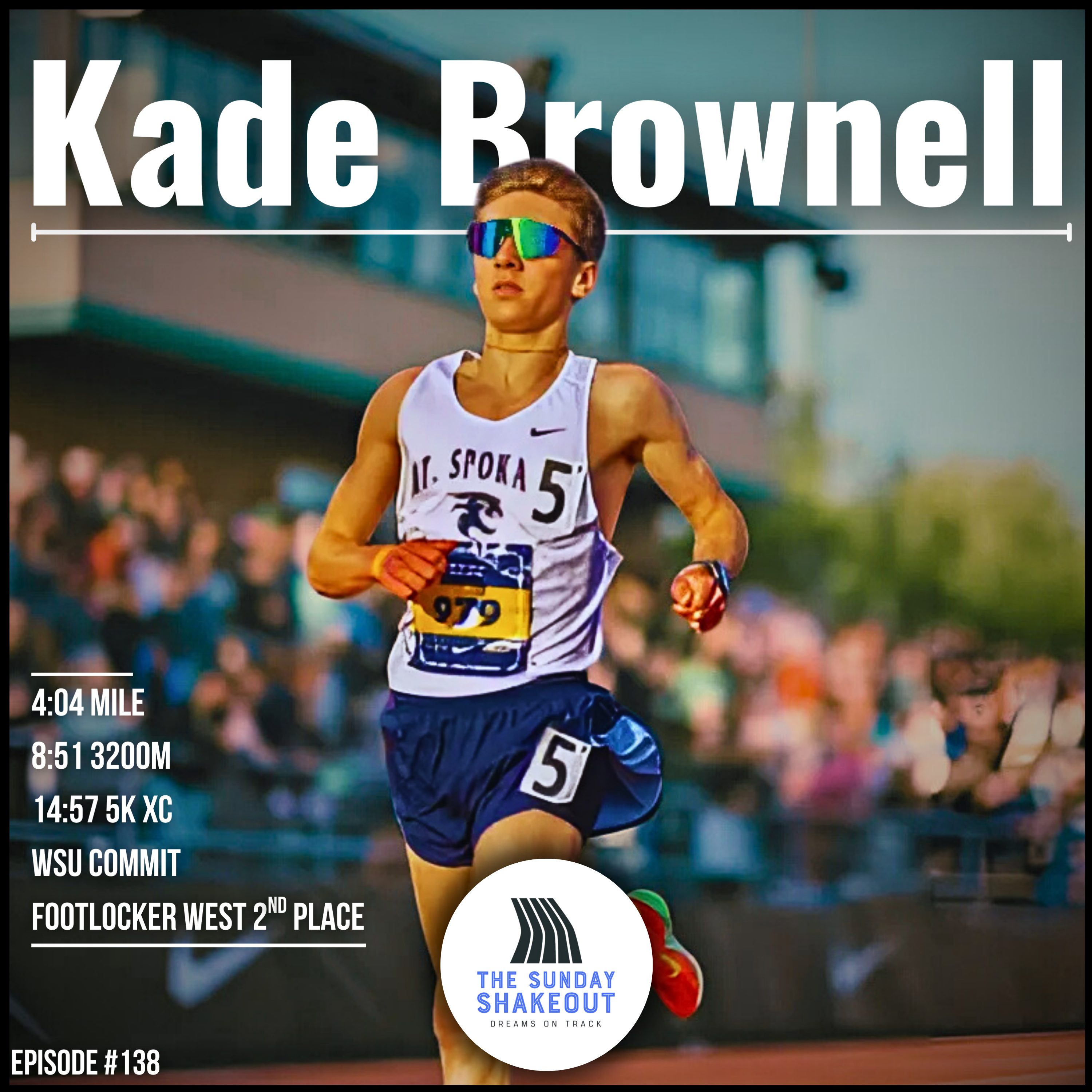 Ep. 138 - Chasing Senior State Glory And The Elusive Sub-4 Barrier With 4:04 Miler Kade Brownell
