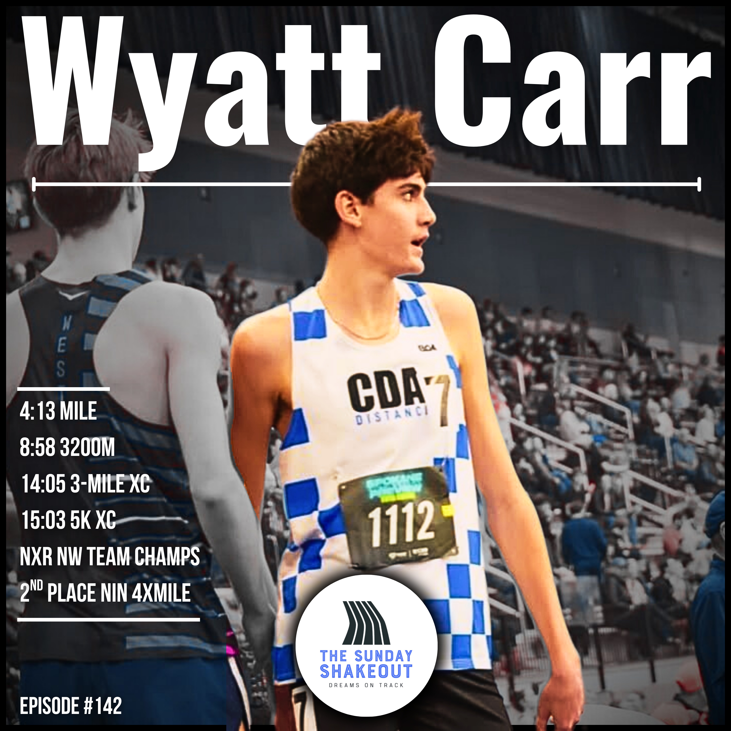 Ep. 142 - Top Rising Junior & NXR Team Champ Wyatt Carr On Taking It To The Next Level, The Road To NXN Champ