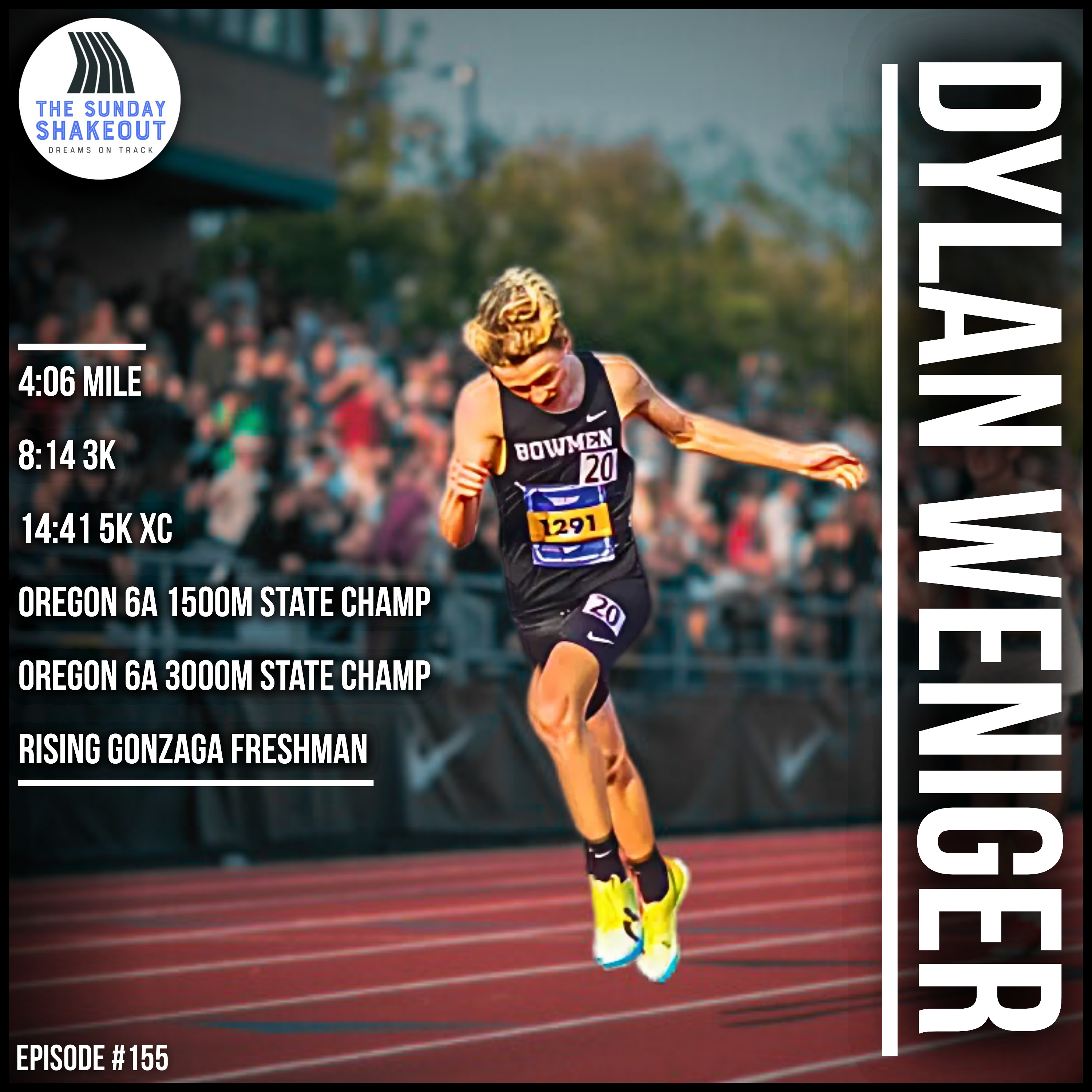 Ep. 155 - The Most Underrated Runner In the PNW | Bad Luck, Nothing To Lose, & 2 State Titles with Dylan Weniger