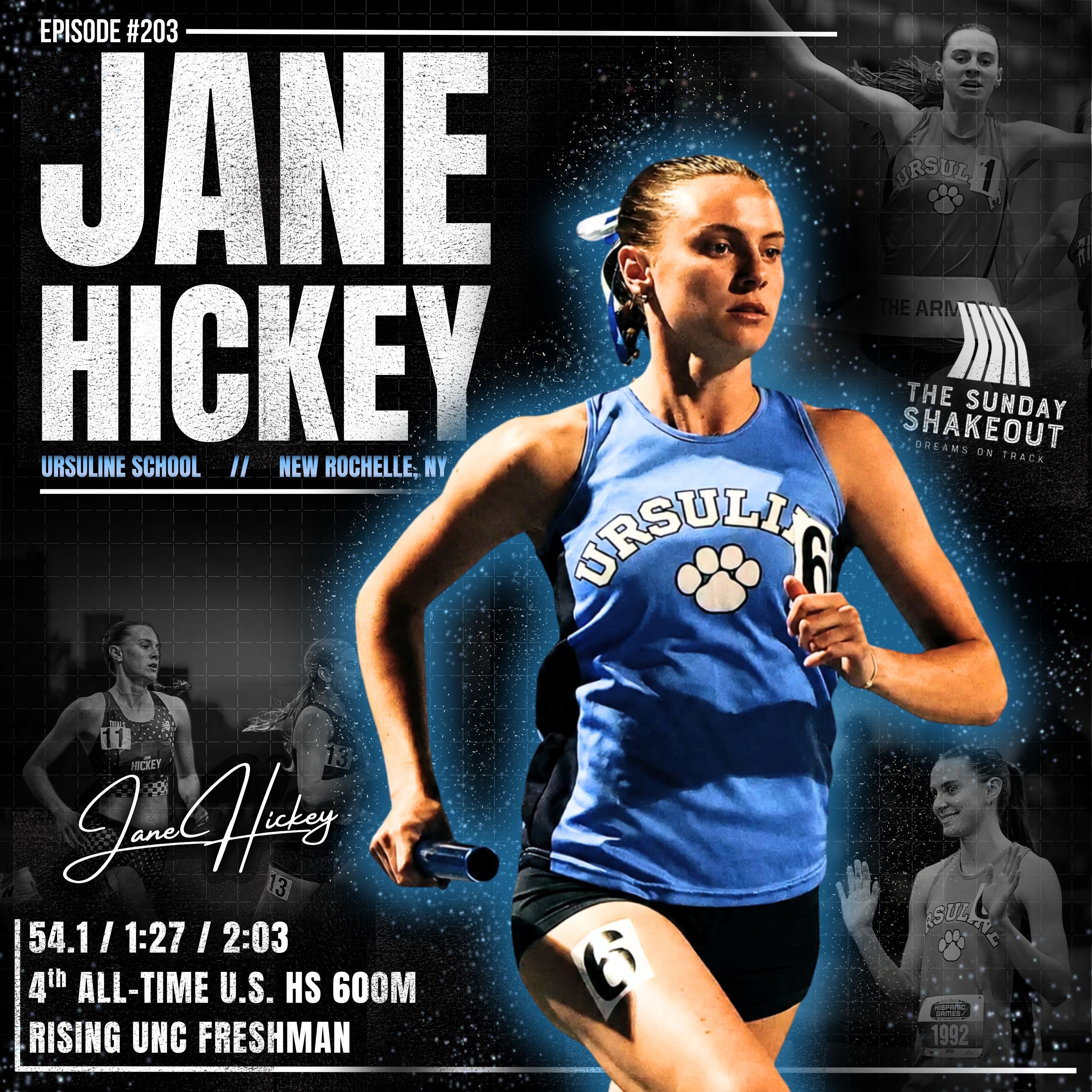 Ep. 203 - Jane Hickey Ran the 6th All-Time U.S. HS 600m With 1 Year of Training | From Soccer Player to UNC T&F Commit