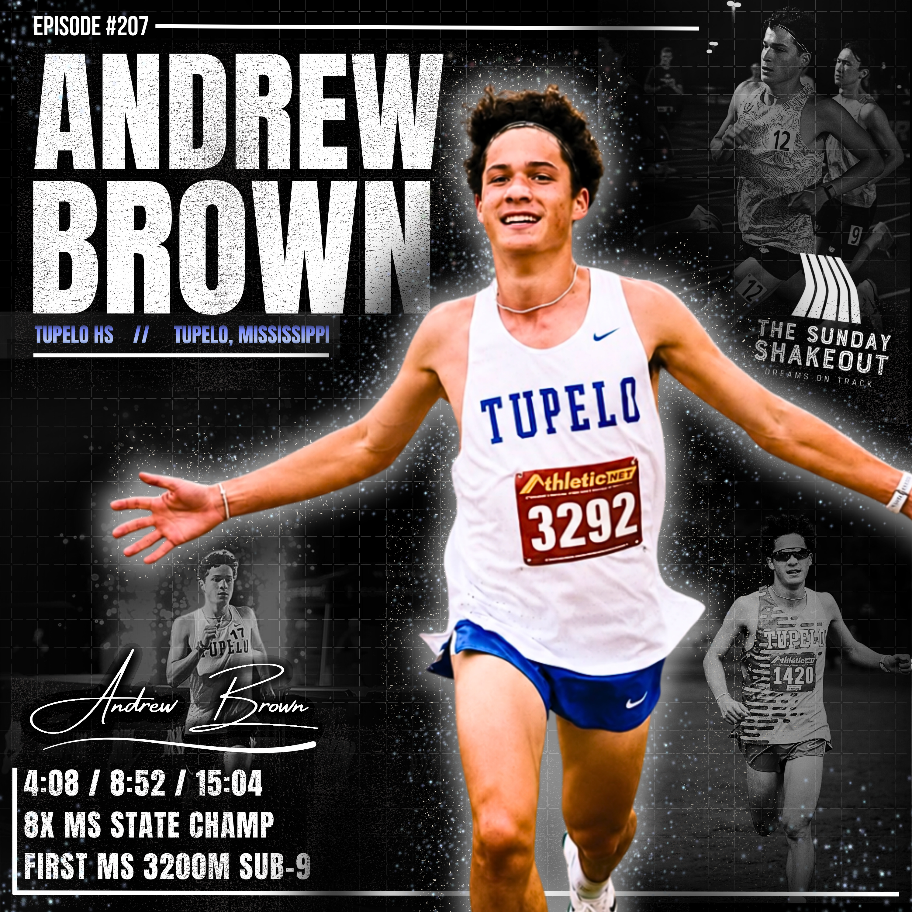 Ep. 207 - The Fastest Mississippi HS Runner of All Time: Running Free and Surmounting the Pressure with 8X MS State Champion Andrew Brown