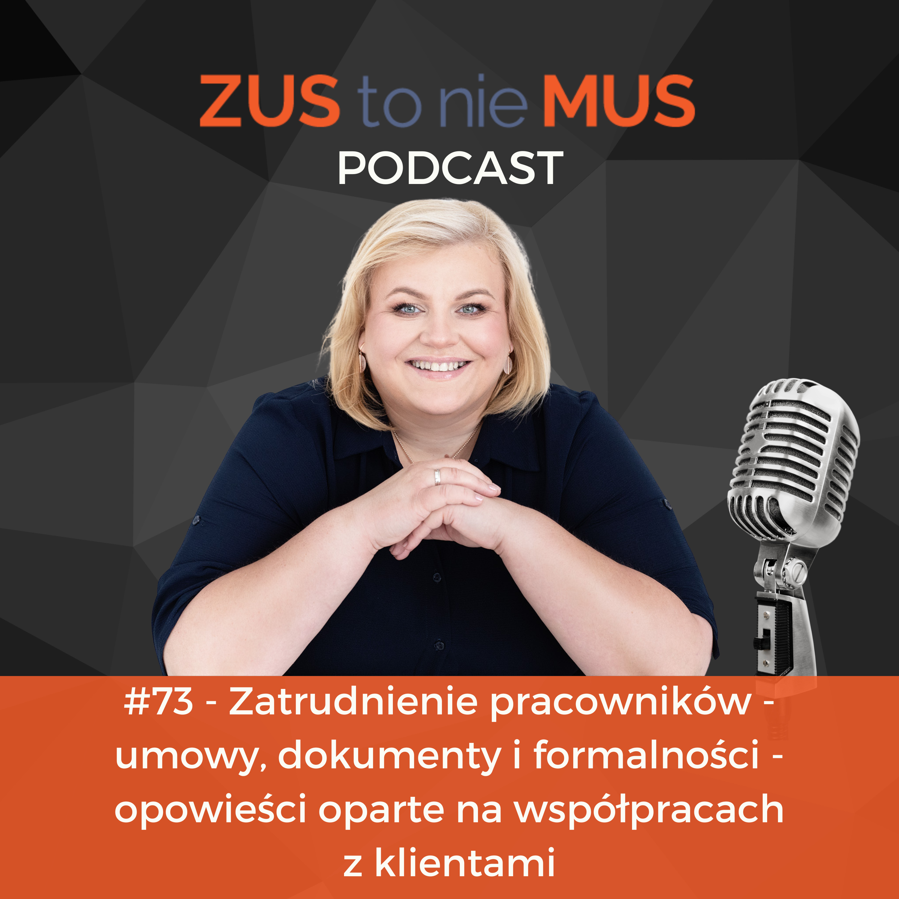 #73 - Zatrudnienie pracowników - umowy, dokumenty i formalności - opowieści oparte na współpracach z klientami episode artwork