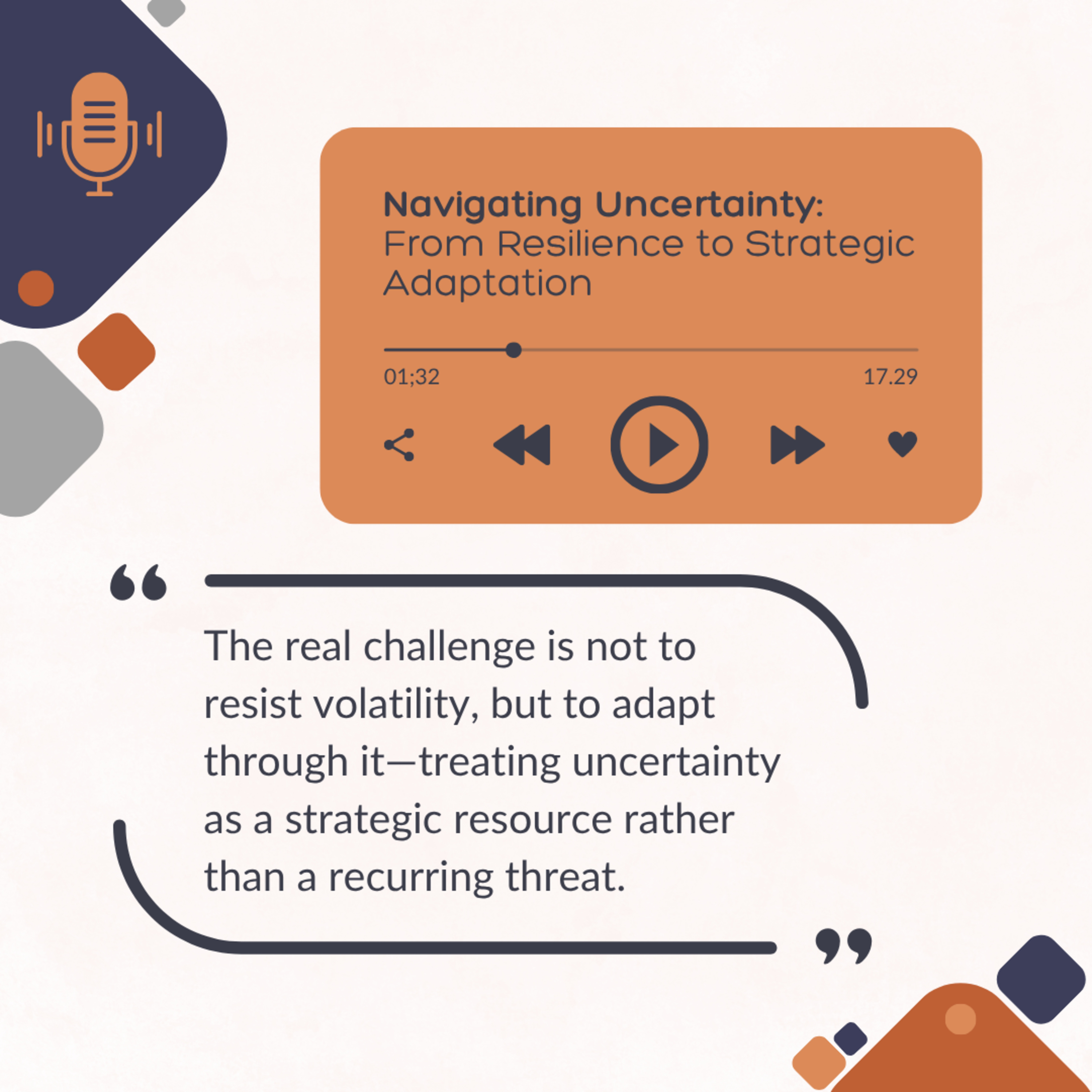 Navigating Uncertainty: From Resilience to Strategic Adaptation episode artwork
