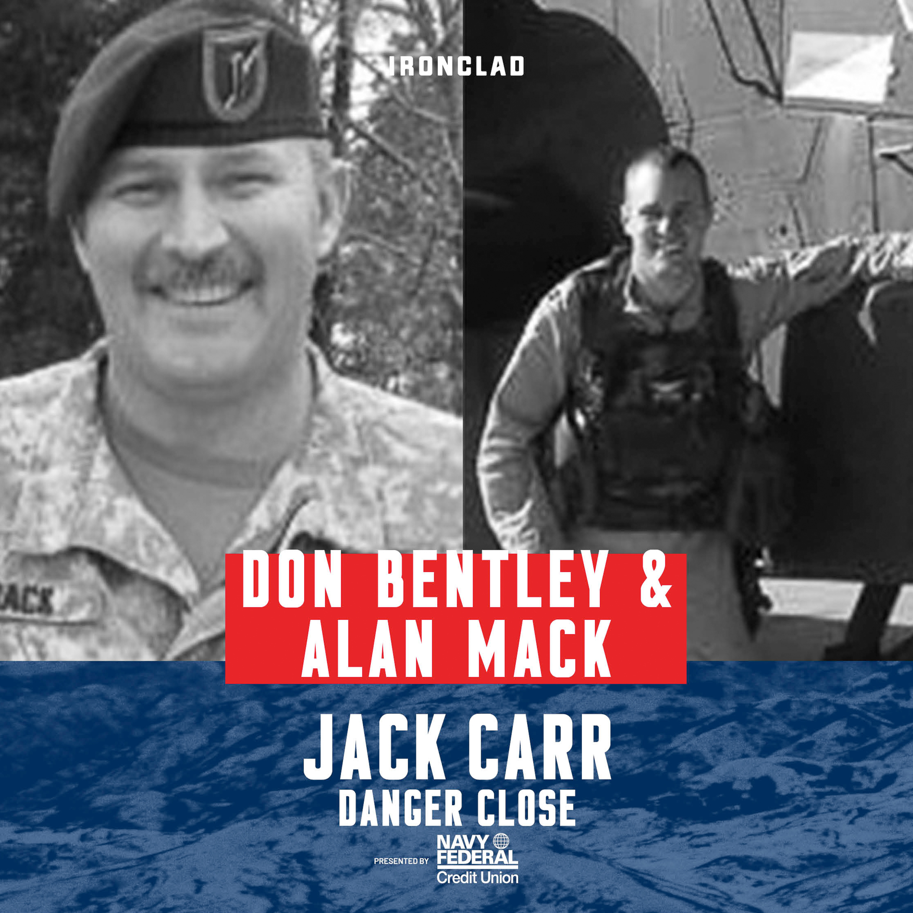 Don Bentley and Alan Mack War Danger Close with Jack Carr