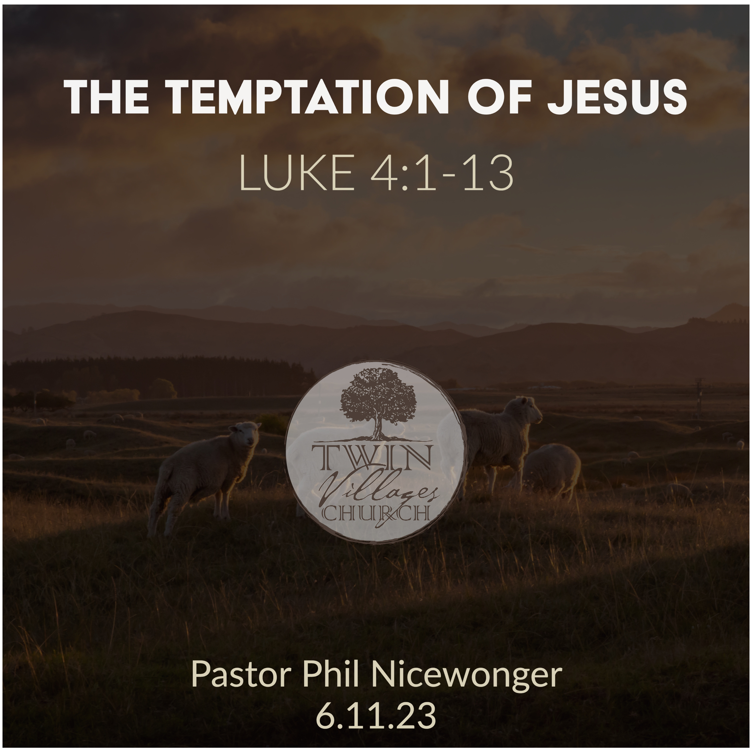 “The Temptation of Jesus” // Luke 4:1-13  // Phil Nicewonger // 6.11.23 episode artwork
