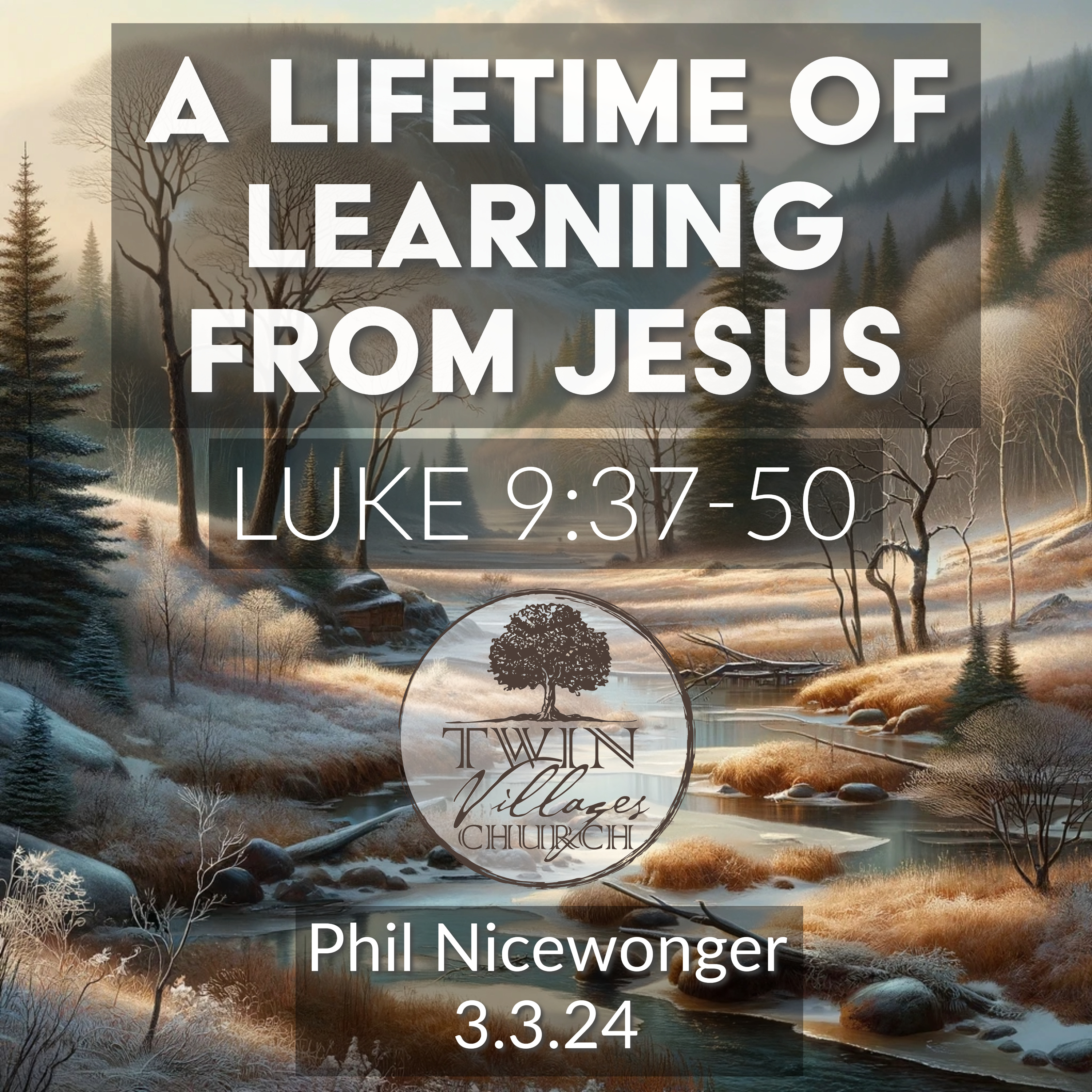 “A Lifetime of Learning from Jesus” from Luke 9:37–50 episode artwork