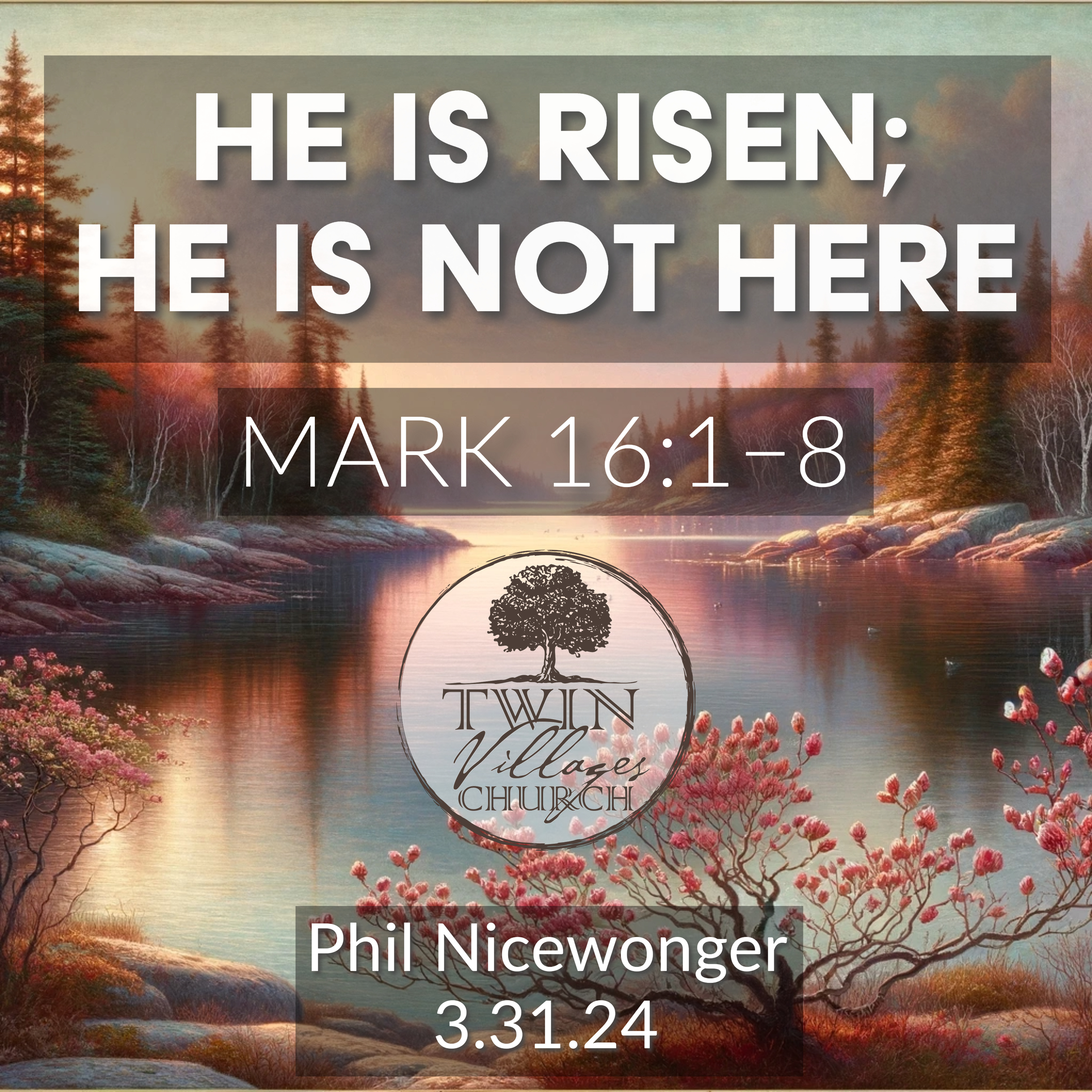 "He is Risen; He is Not Here” - Easter Sermon on Mark 16:1–8 episode artwork