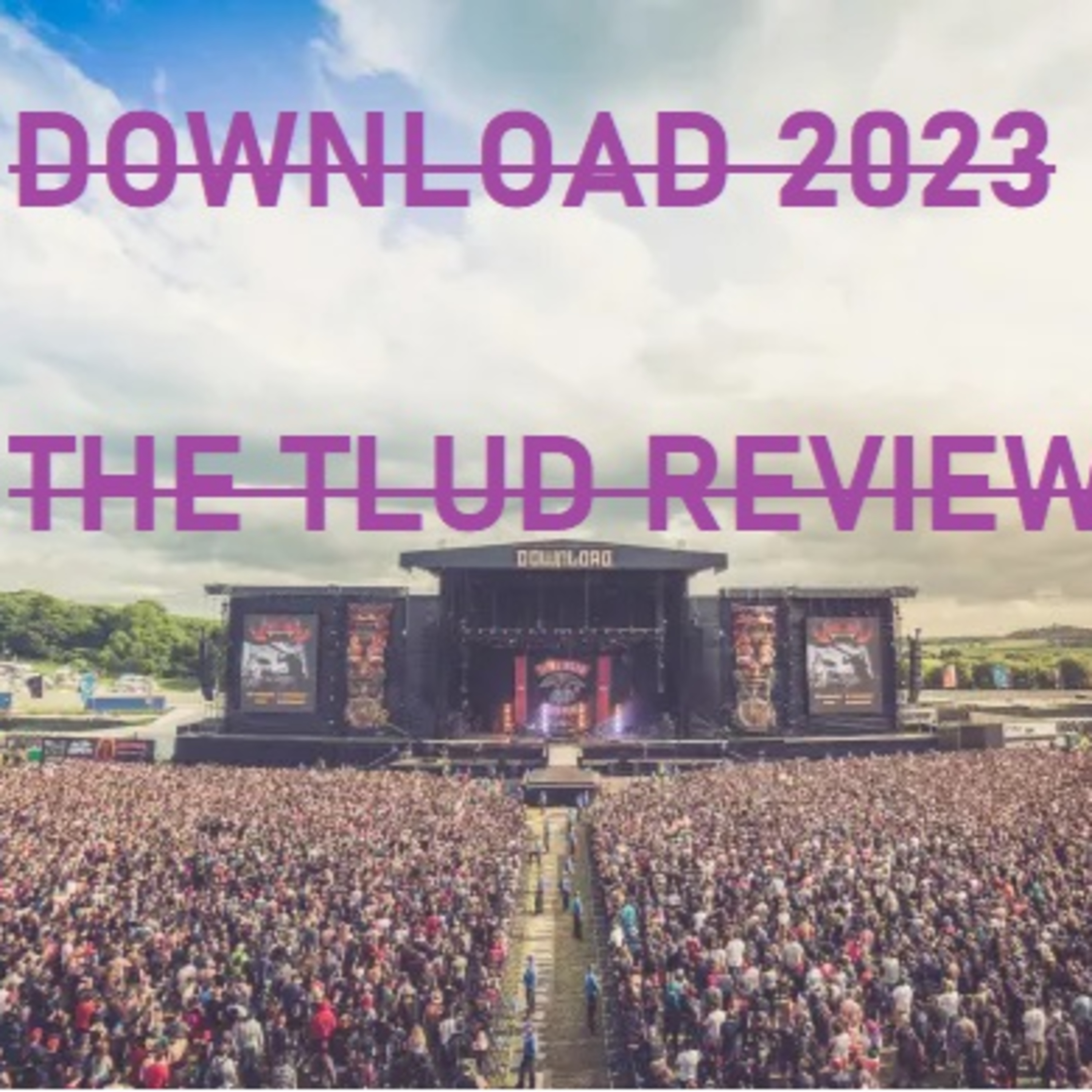 BONUS Download Festival 2023 - The TLUD Review episode artwork