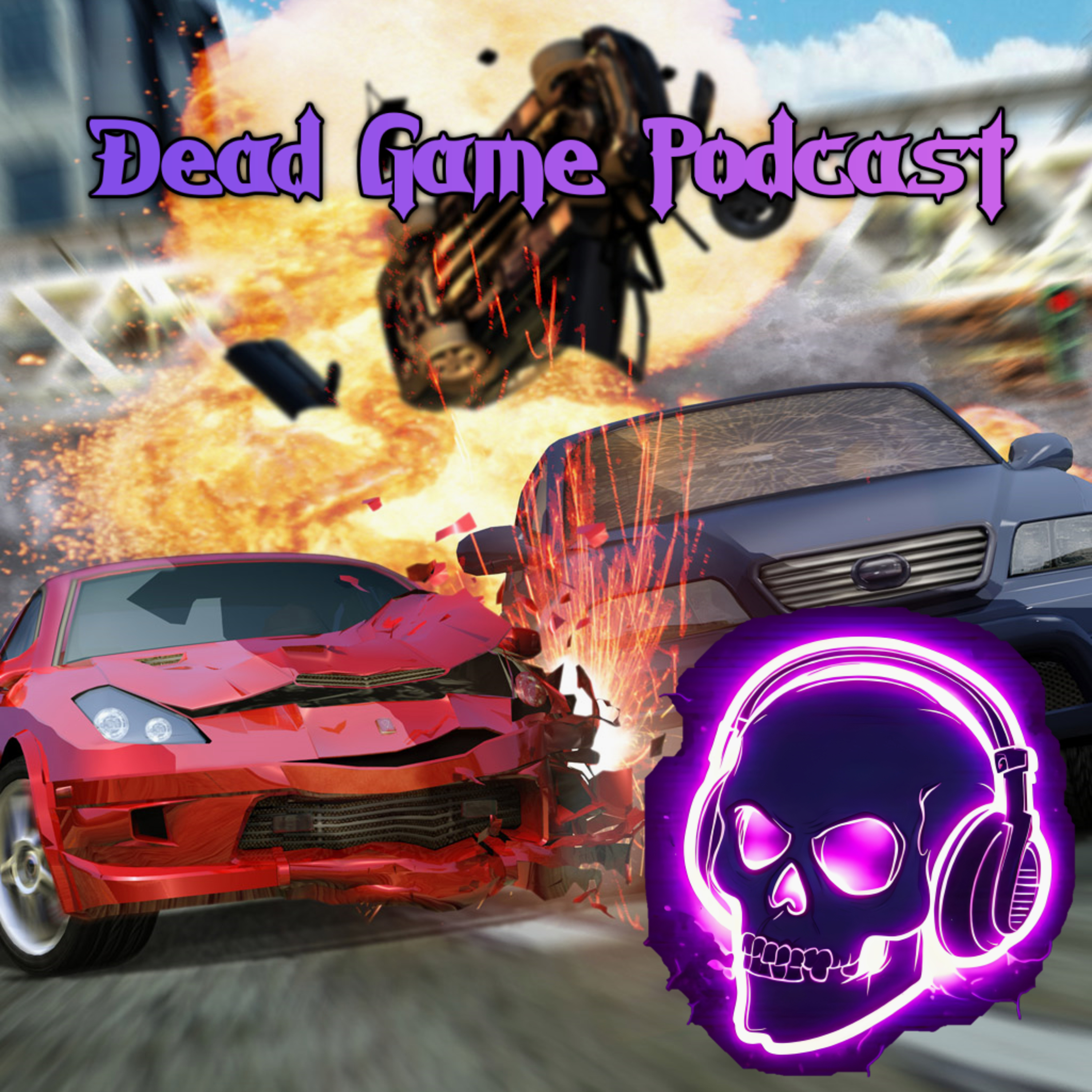 Dead Game Podcast - With Wally & Carlos