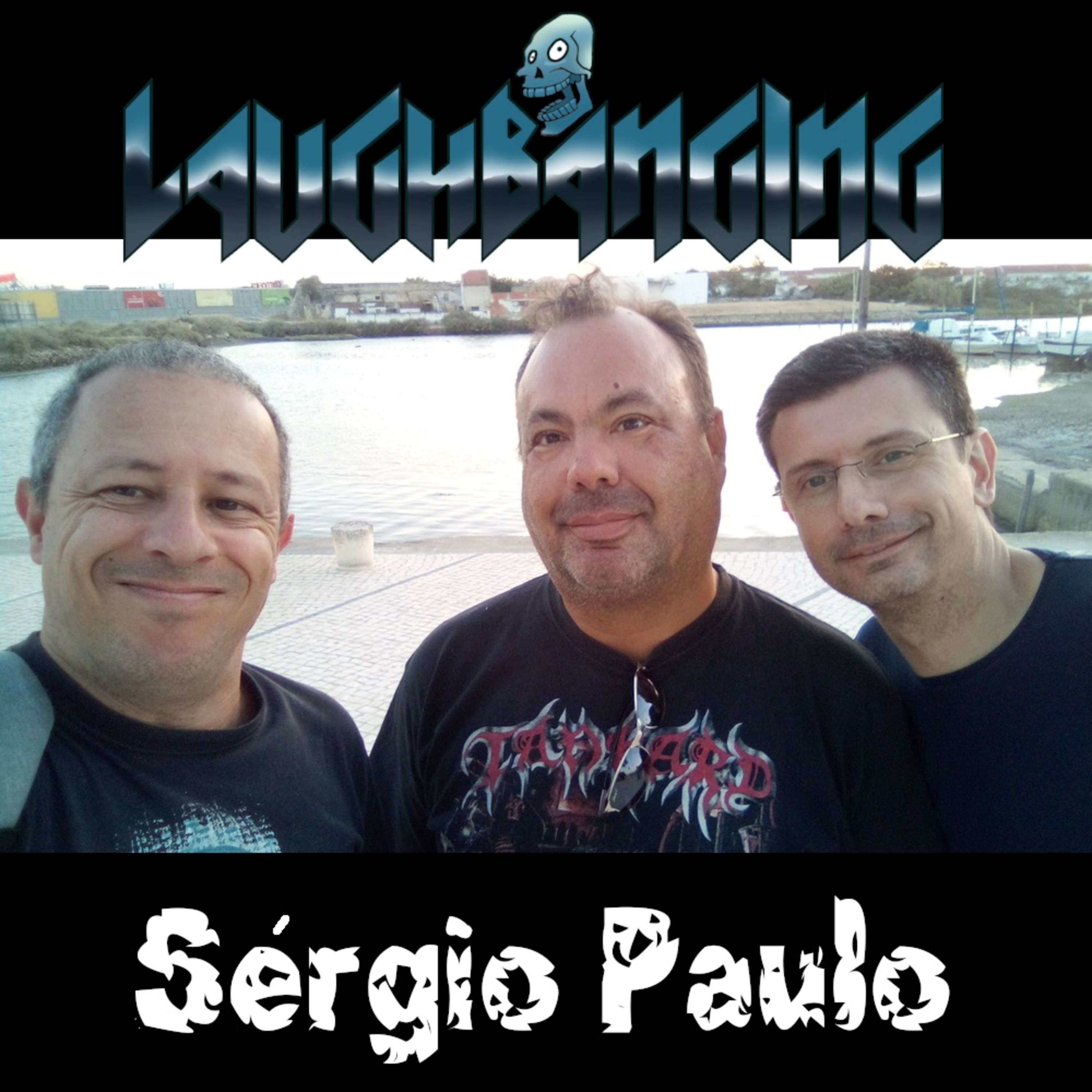 Laughbanging Podcast Ep.355: À conversa com Sérgio Paulo (Afterdeath, Guardians of Metal) episode artwork