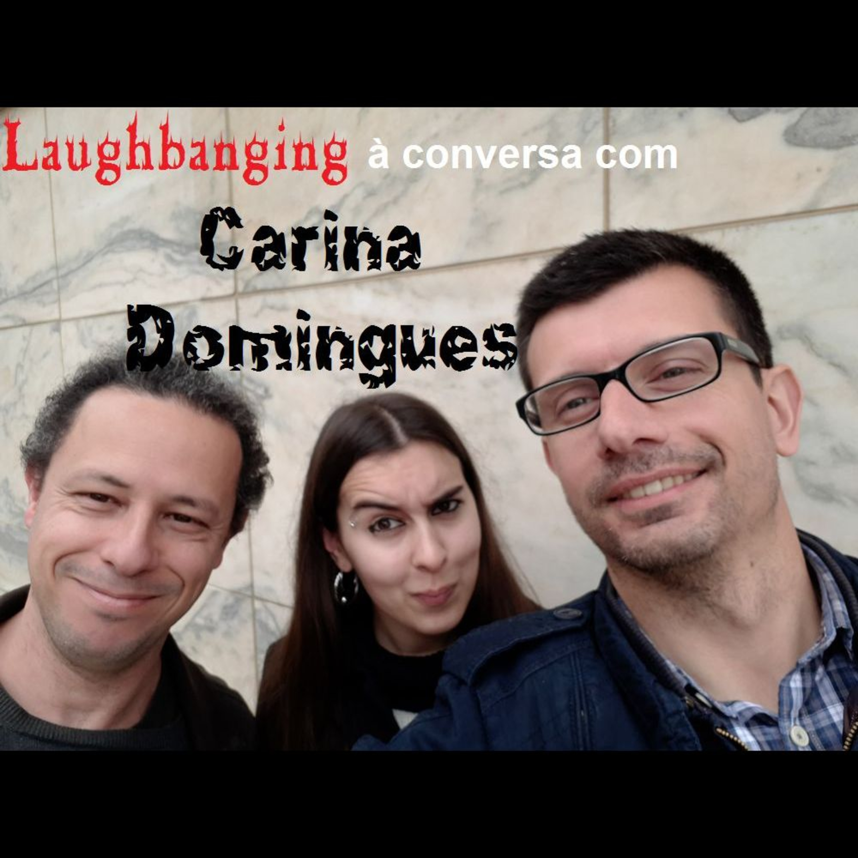 Laughbanging Podcast Ep.91: À conversa com Carina Domingues (Disthrone) episode artwork