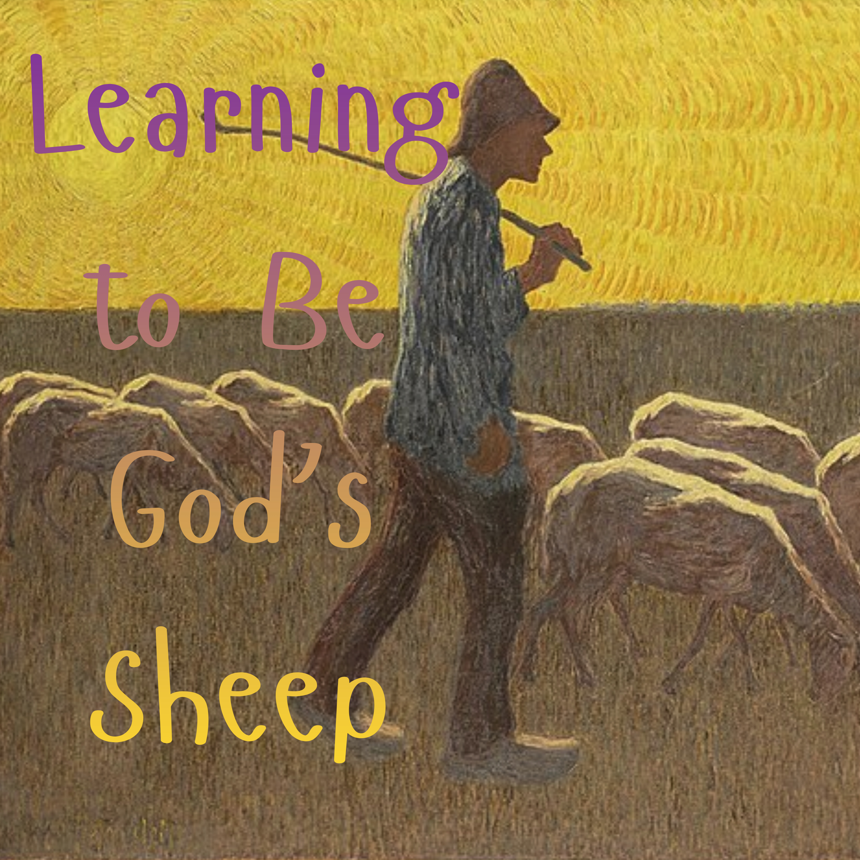 The God who Speaks, Learning to Be His Sheep - John 10:1-16 episode artwork