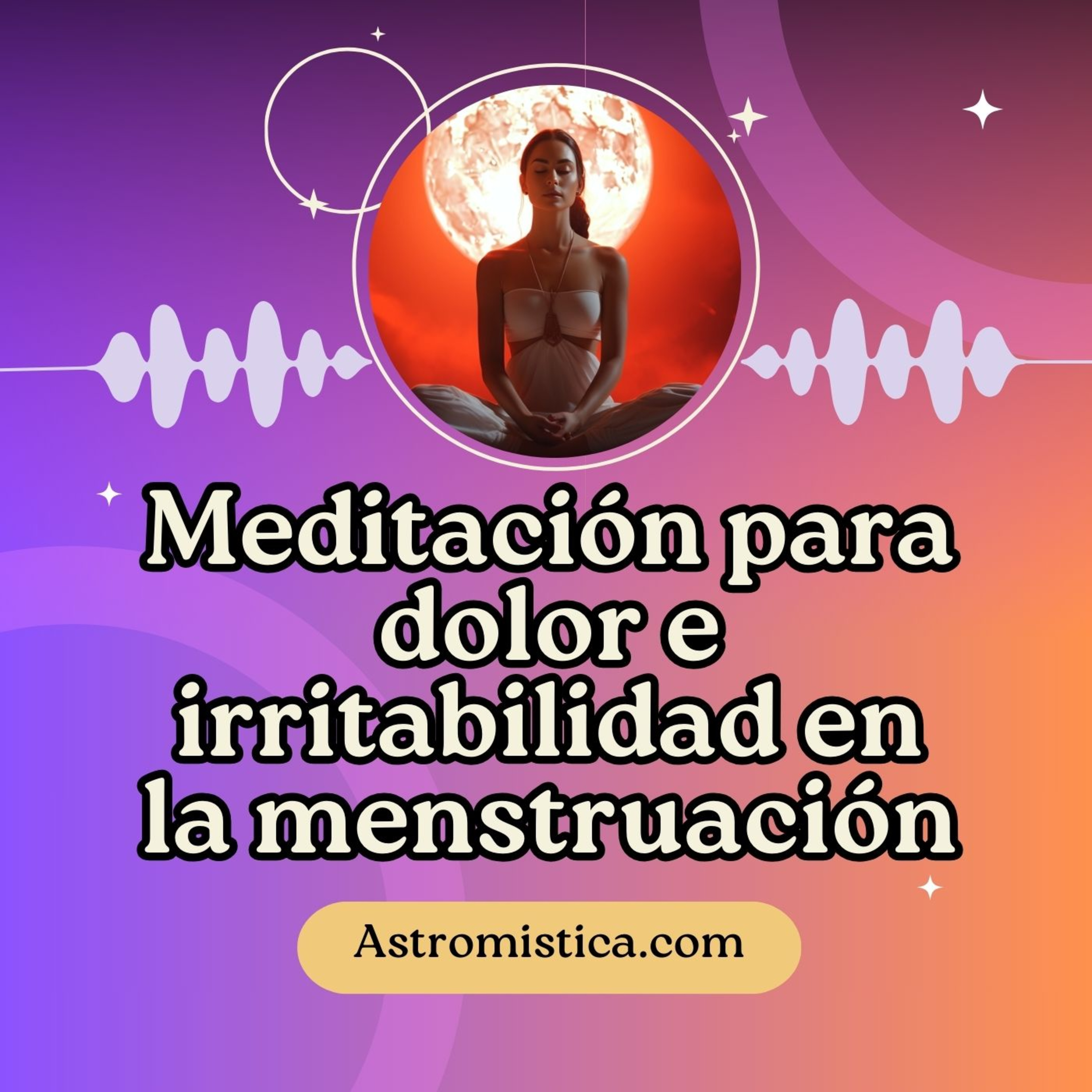 Meditación para disminuir el dolor e irritabilidad en la menstruación. episode artwork