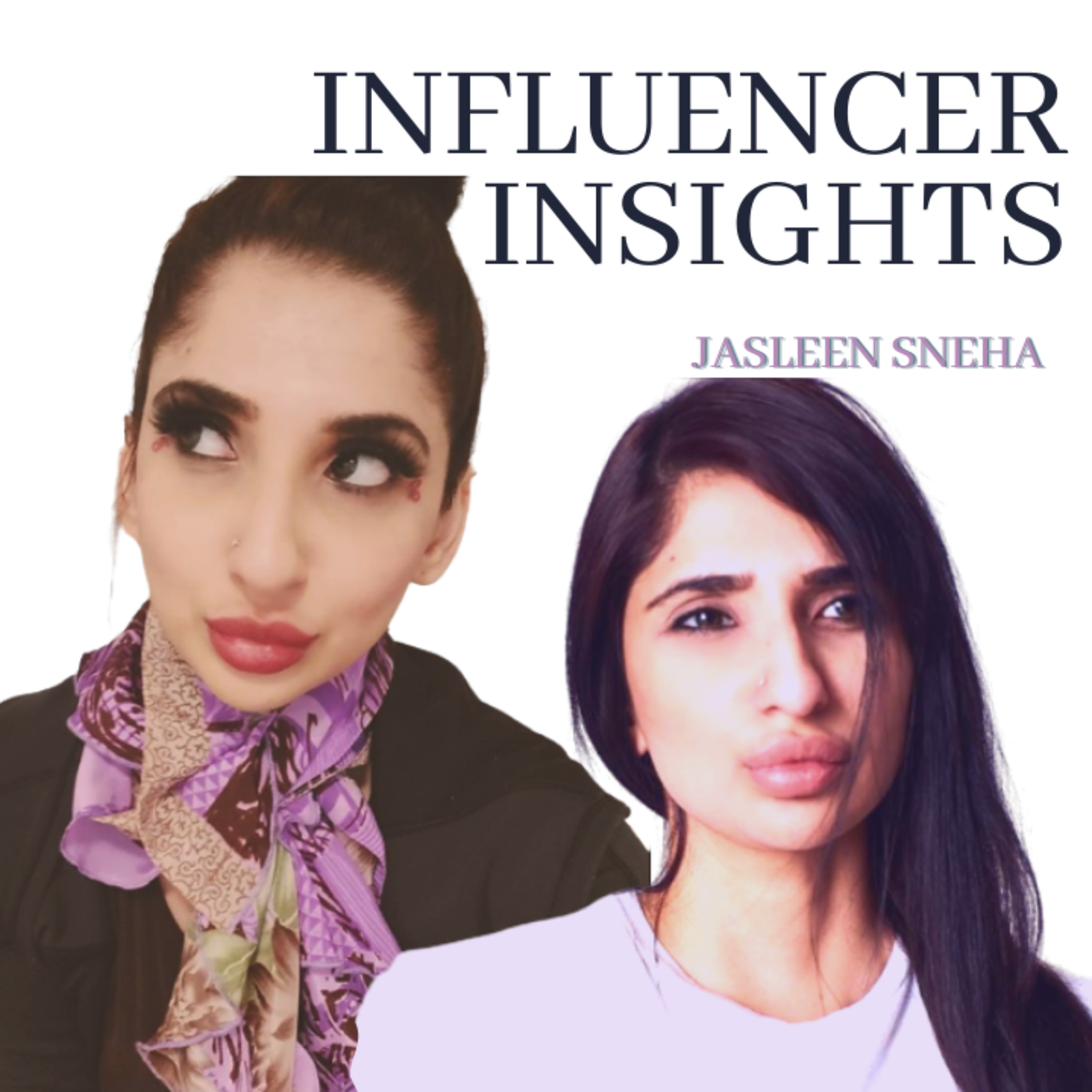 INFLUENCER INSIGHTS Podcast