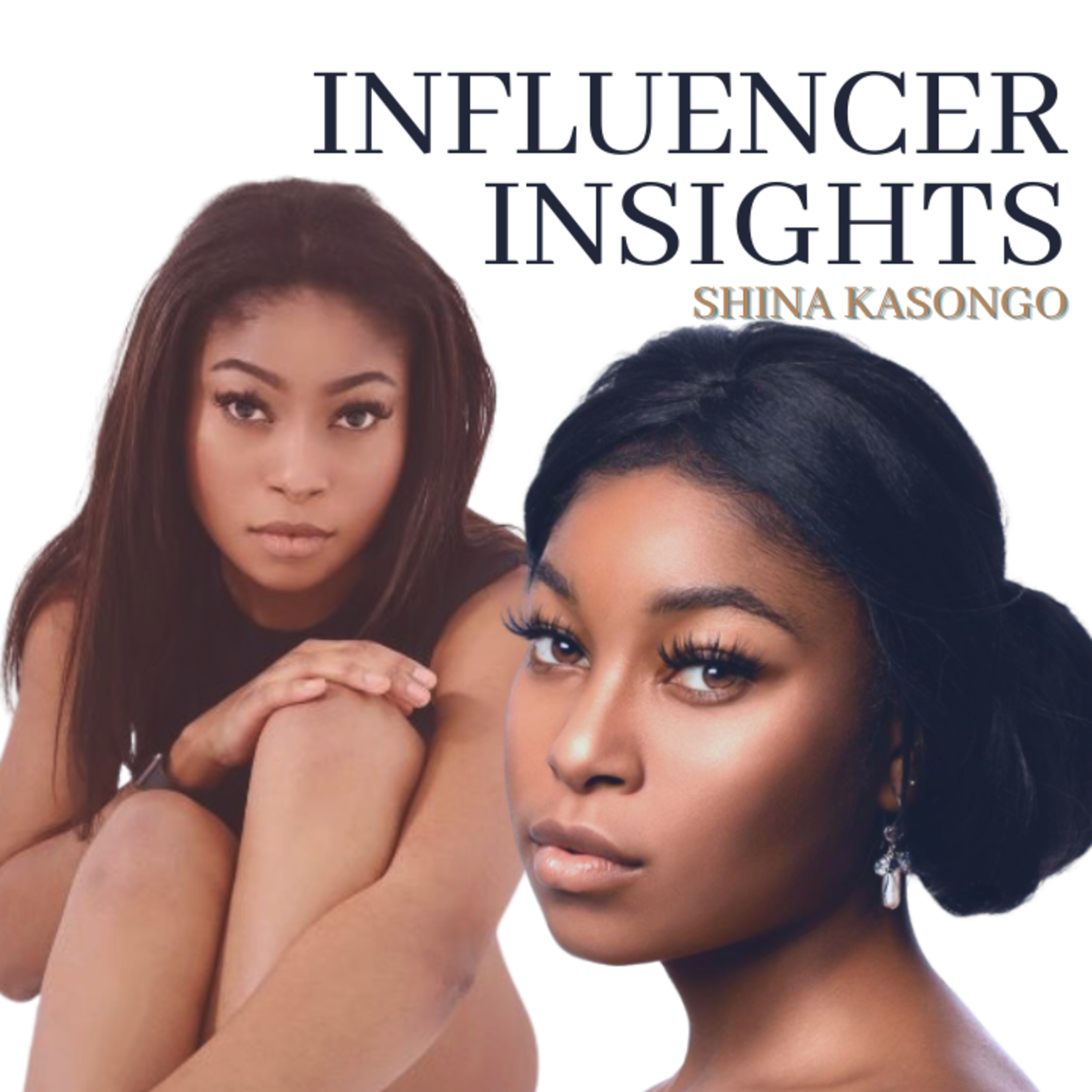 INFLUENCER INSIGHTS Podcast