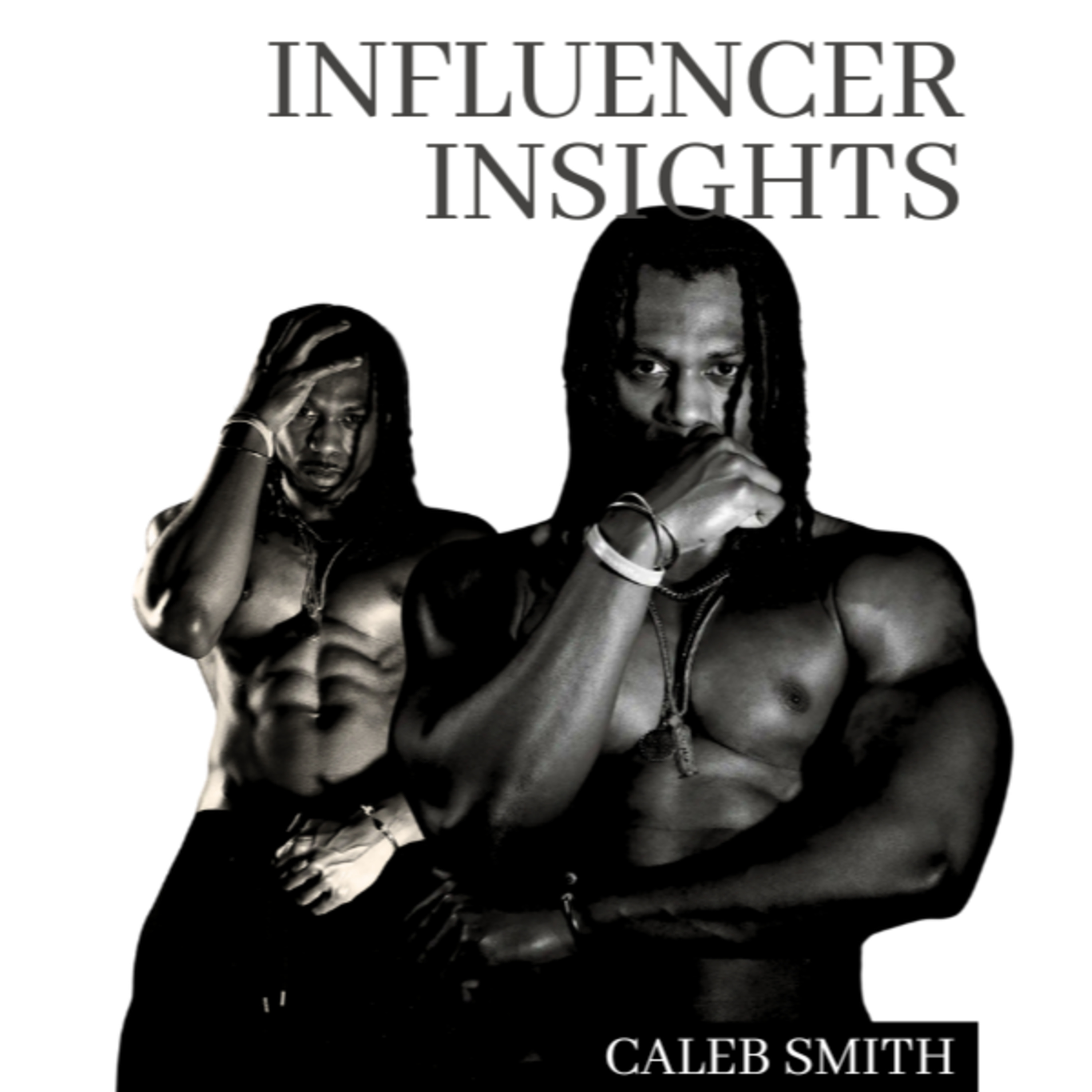 INFLUENCER INSIGHTS Podcast
