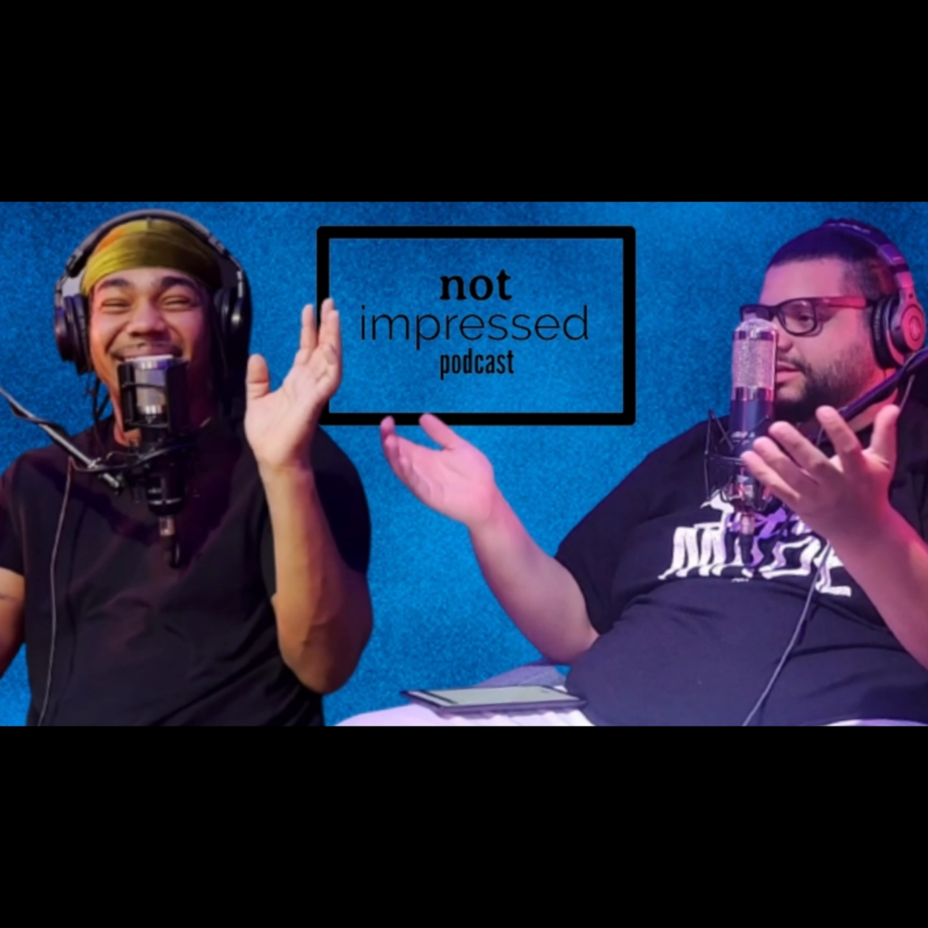 Not Impressed Podcast Episode 28 | Stiffiano  episode artwork