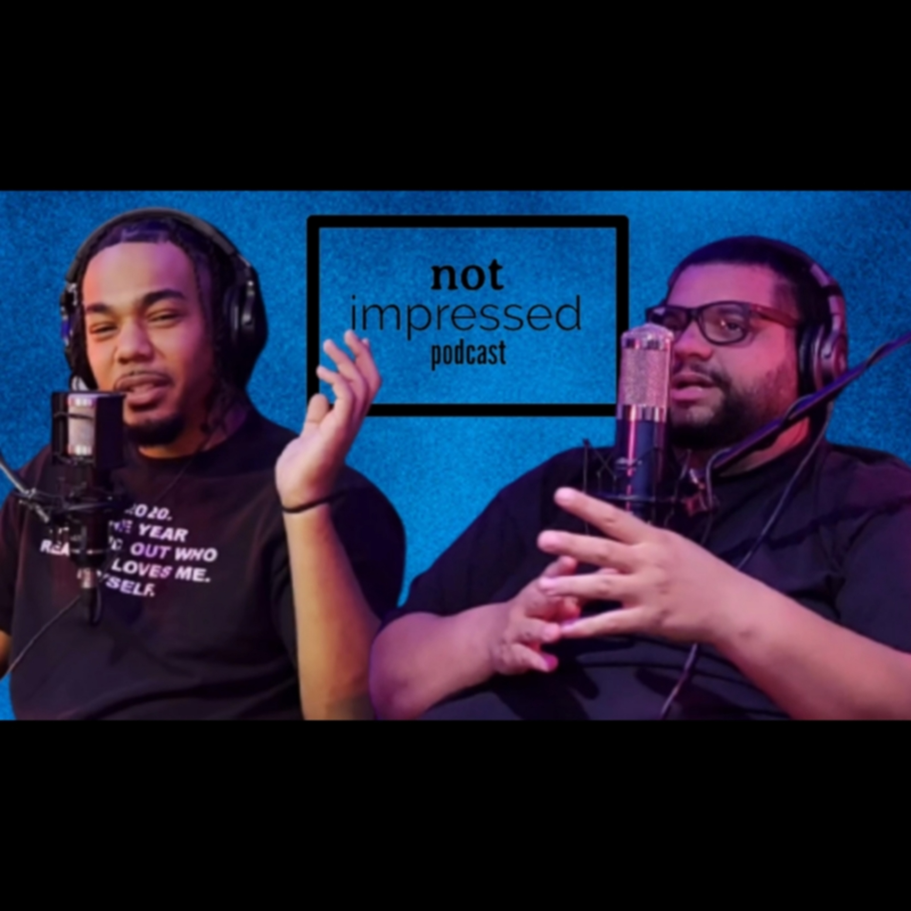 Not Impressed Podcast Episode 29 | Blue Check Or Nah episode artwork