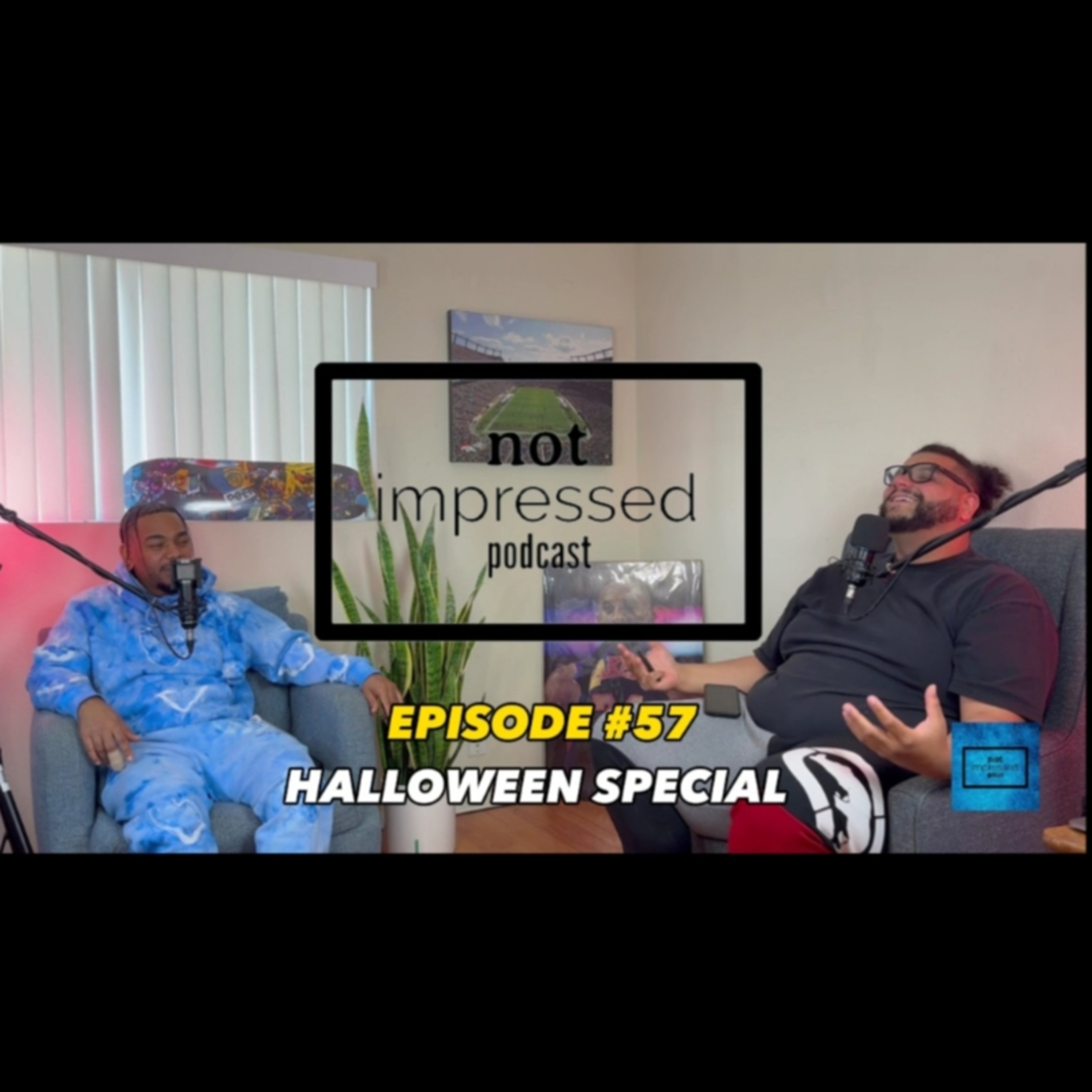 Not Impressed Podcast Episode 57 | Halloween Special episode artwork