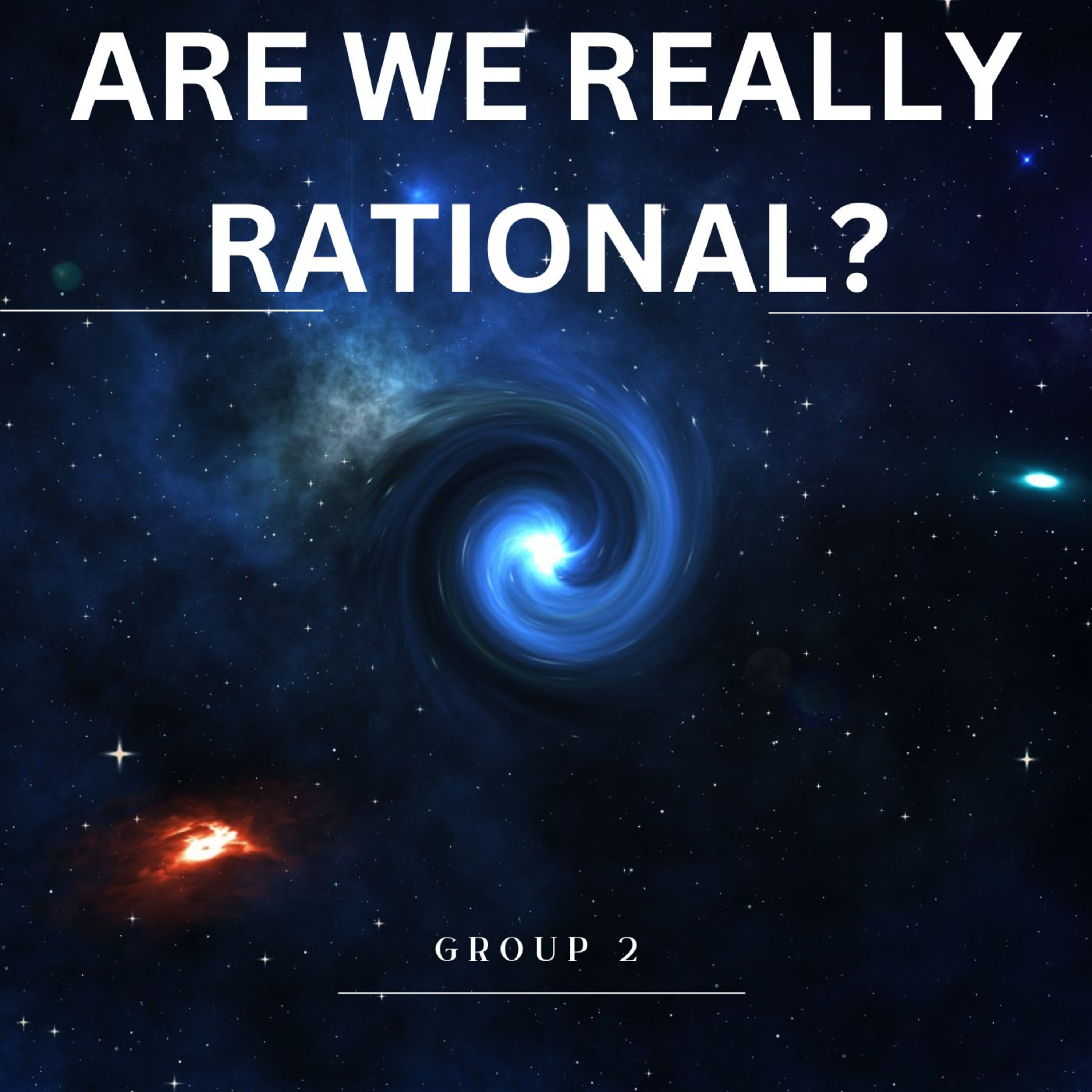 Are We Really Rational?