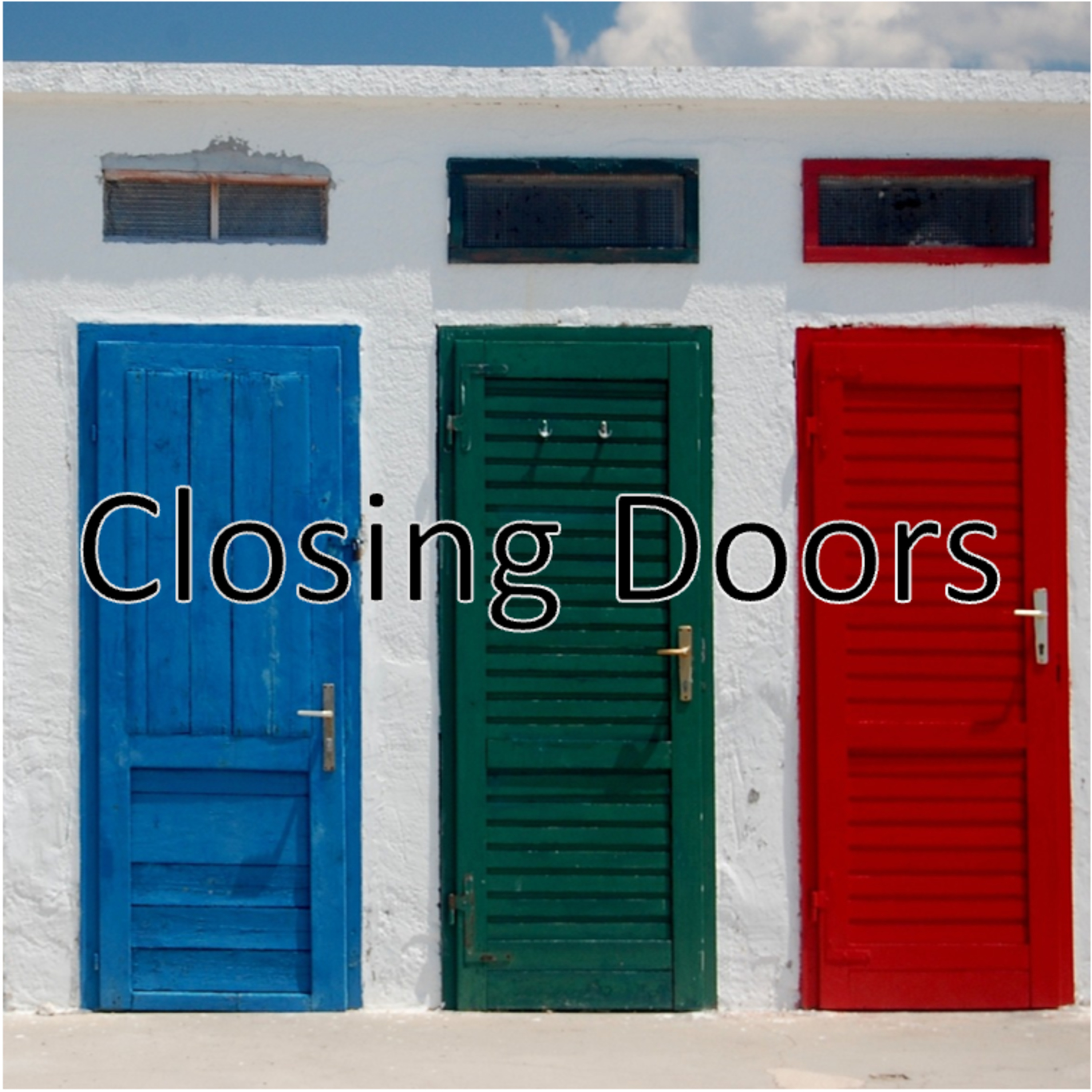 Closing Doors