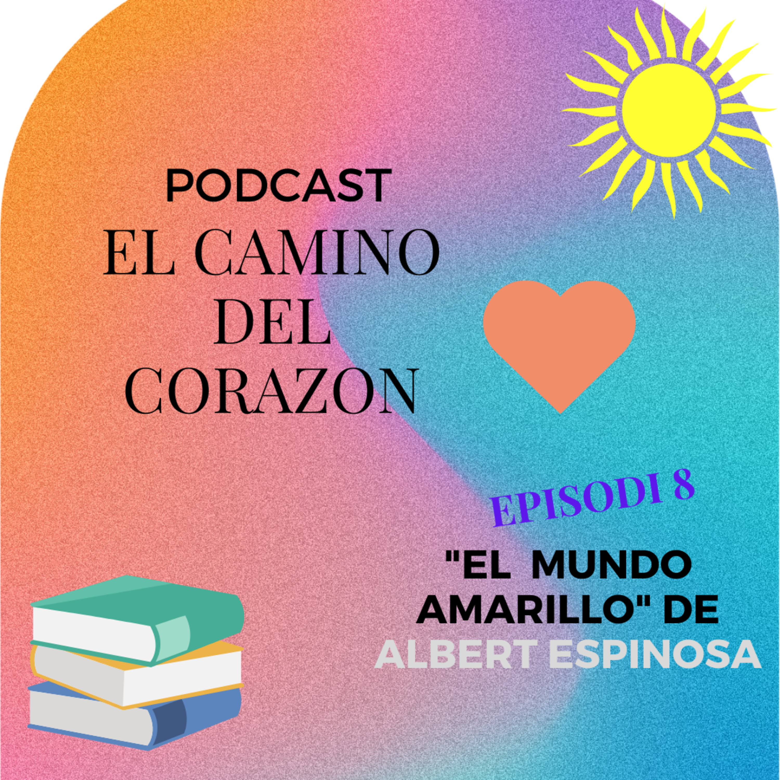 Portada de El Camino del Corazón ♥️