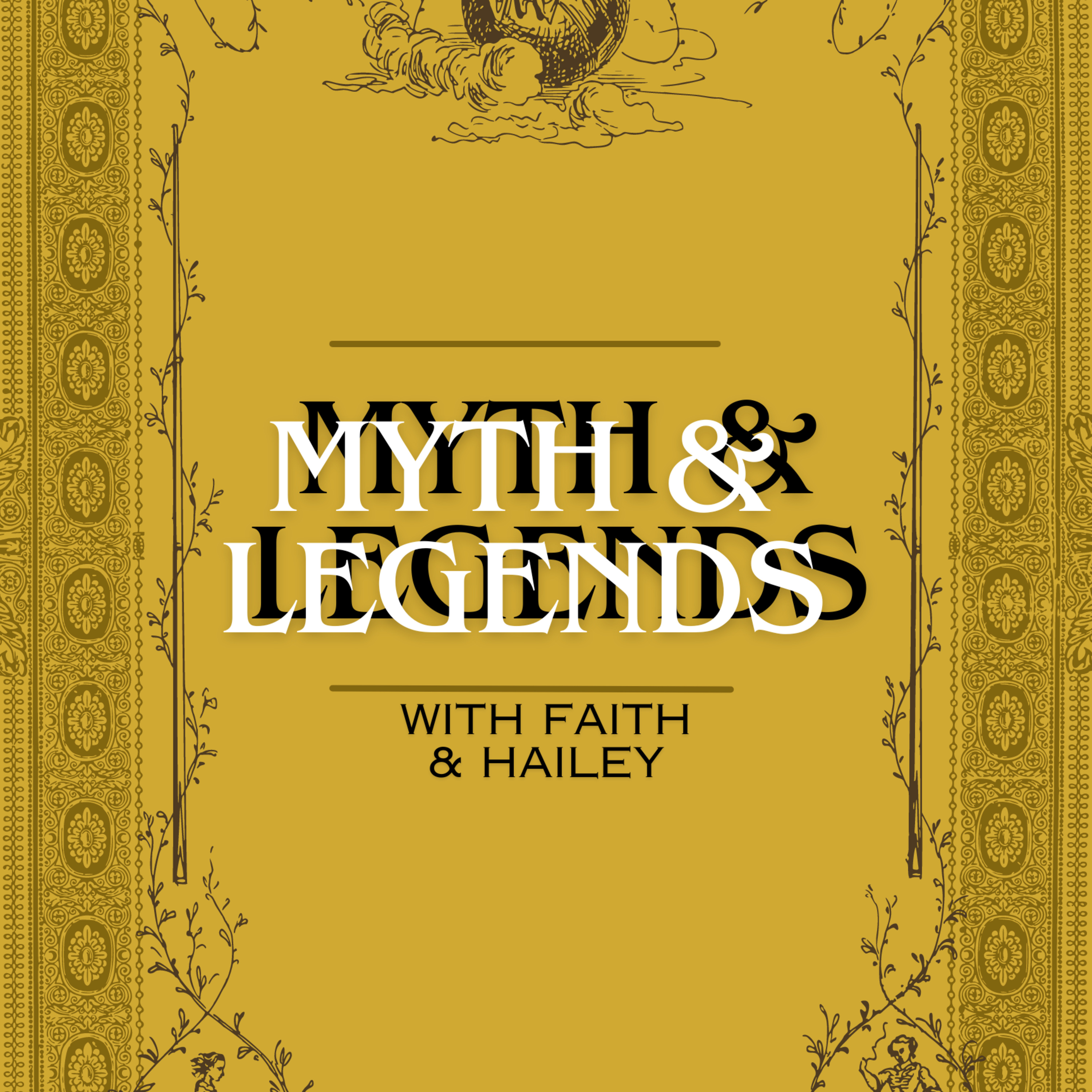 MYTH & LEGENDS: EP2 episode artwork