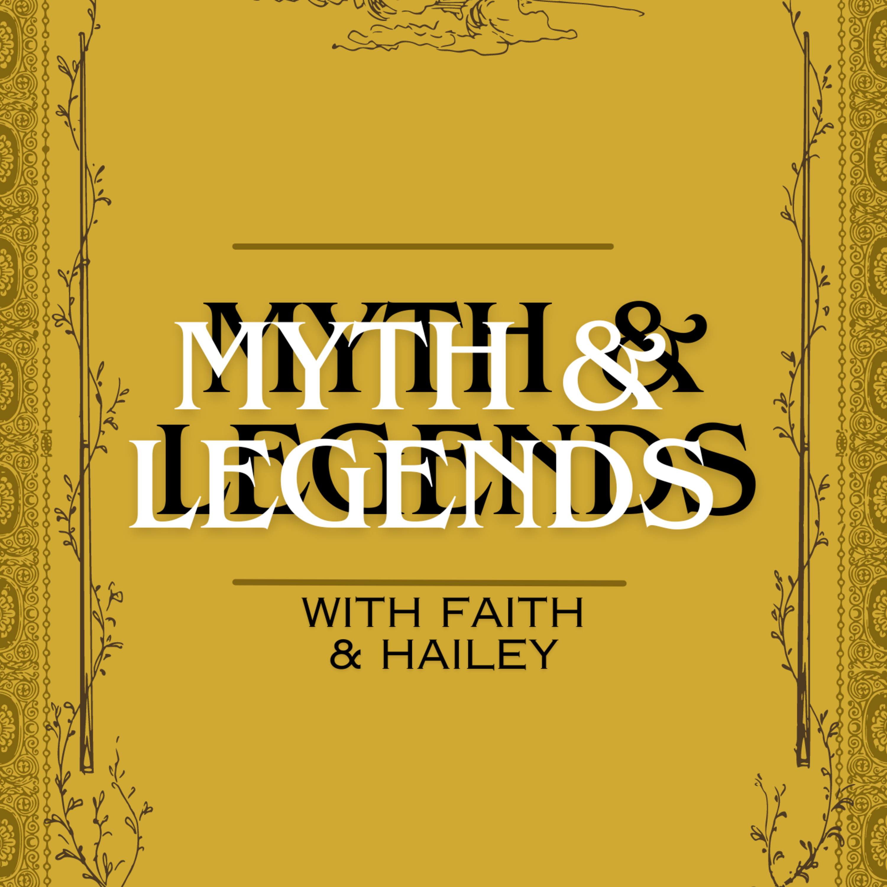 Myth & Legends EP3 episode artwork