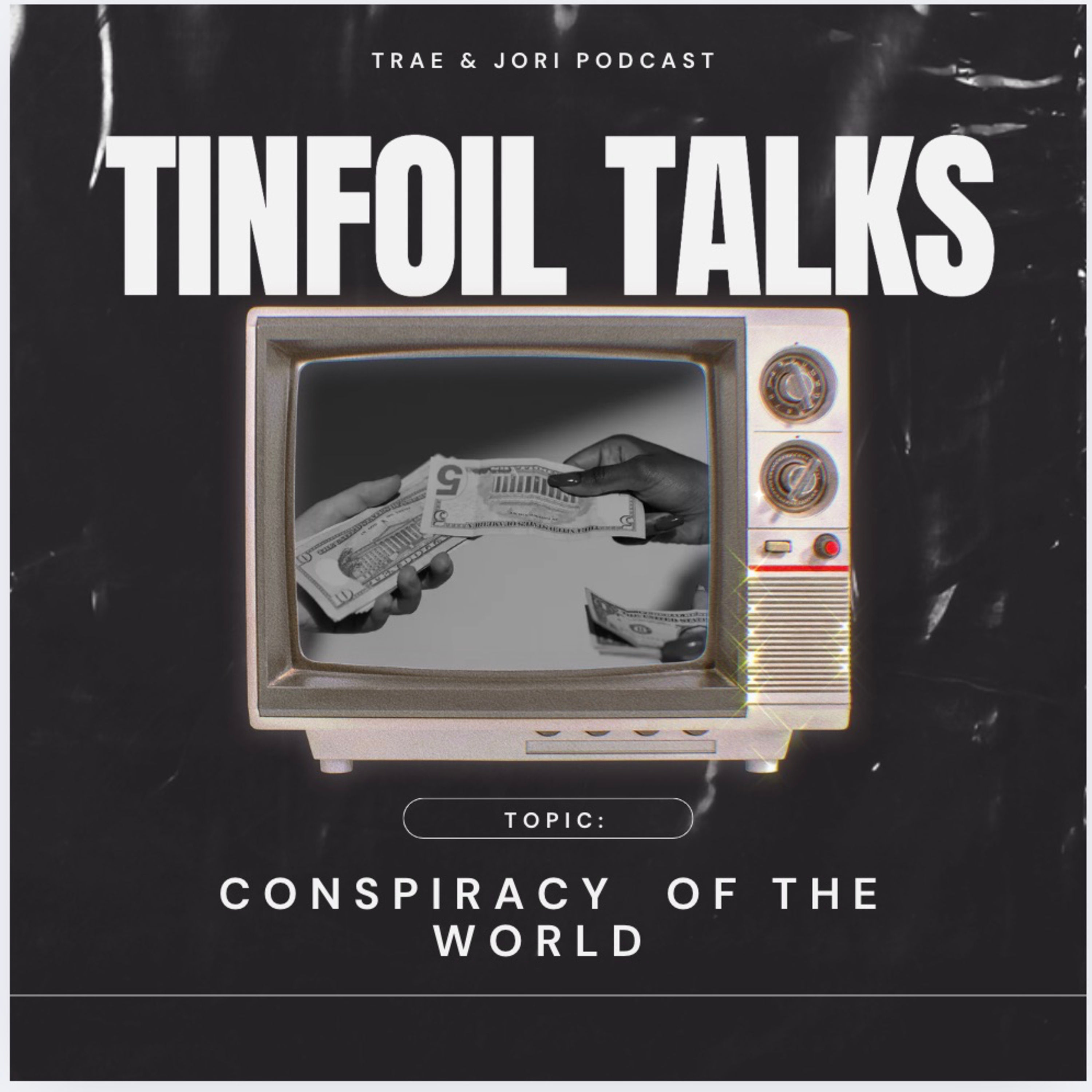 Tin Foil Talks EP.5 episode artwork