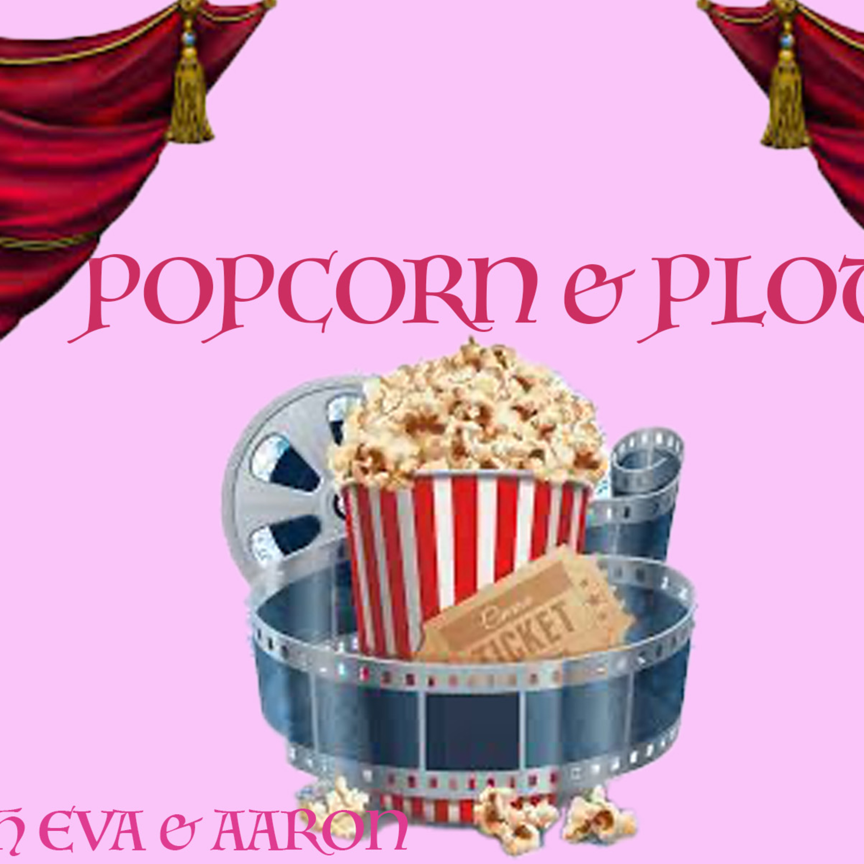 Popcorn & Plot Ep 1 episode artwork