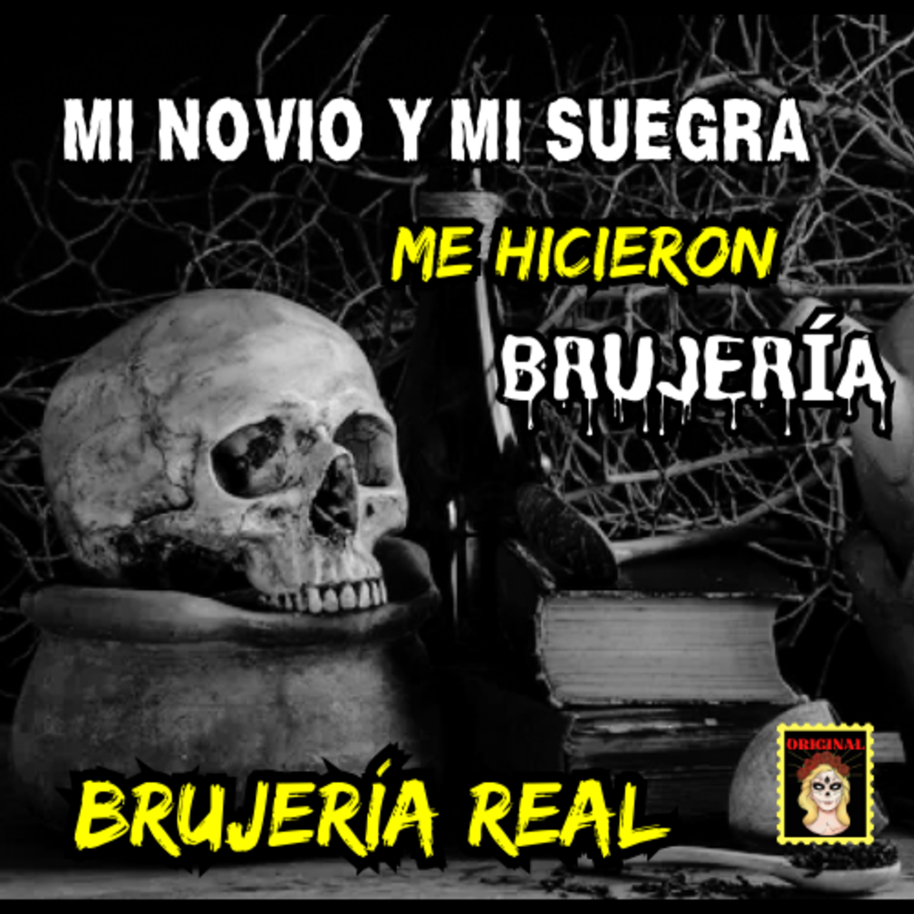 Mi novio y mi suegra me hicieron brujería. Viviendo con el miedo. episode artwork