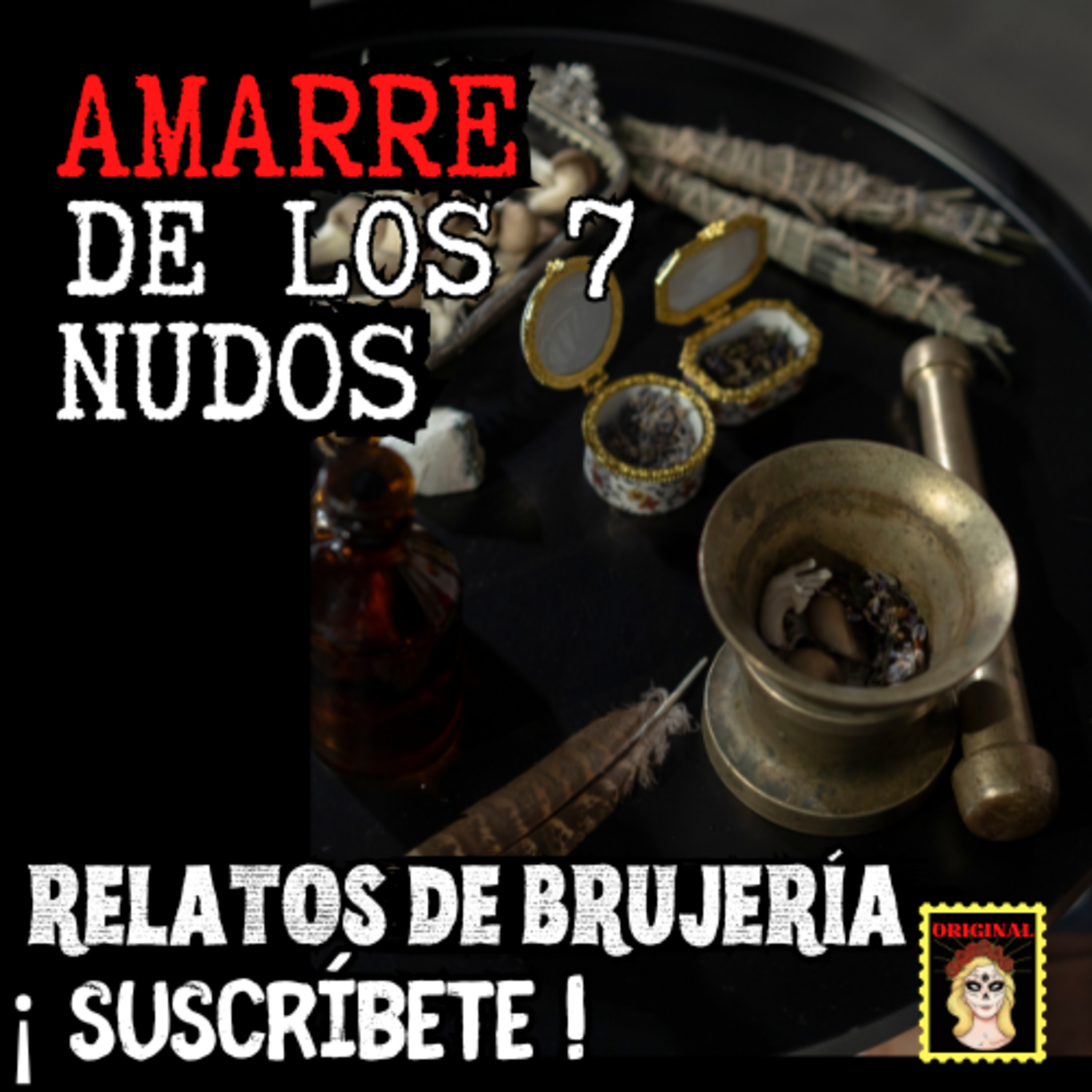 👉AMARRE DE LOS 7 NUDOS ♥️🖤 RELATOS DE BRUJERÍA⎮AMARRE DE AMOR (Viviendo con el miedo) episode artwork
