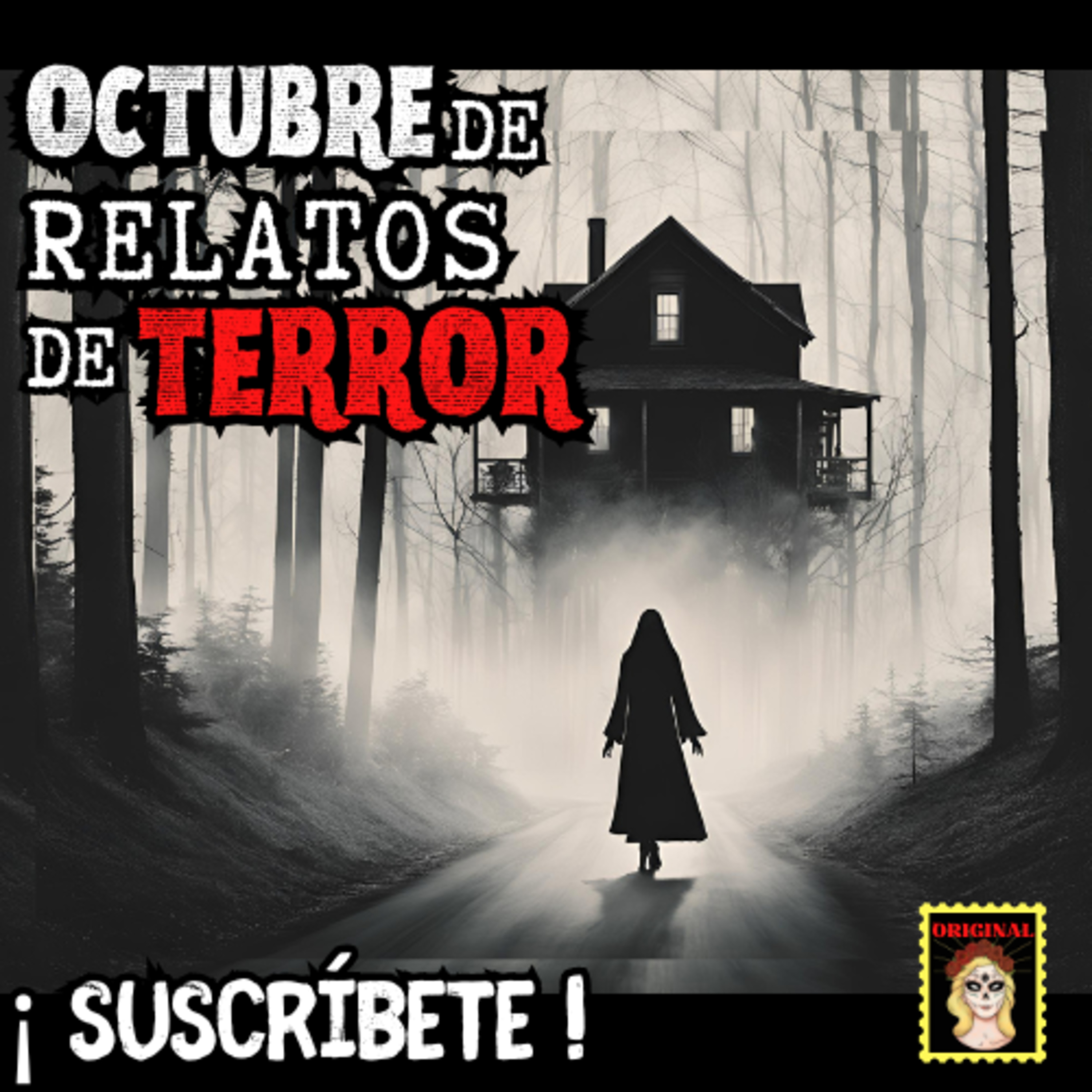 👉Relatos de TERROR para escuchar en DÍA DE MUERTOS⎮Viviendo con el miedo - Relatos de Brujería episode artwork