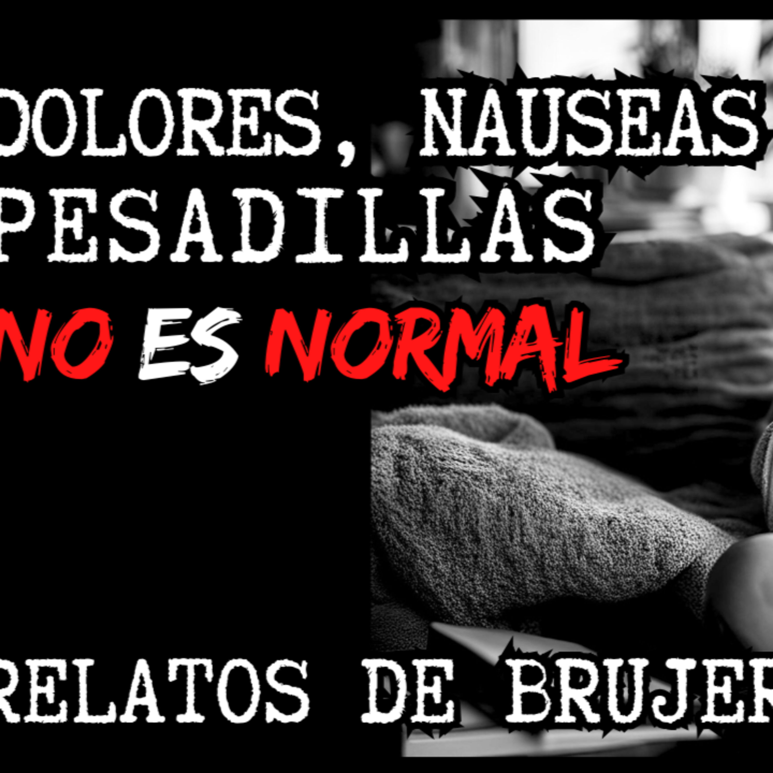 👉 Manifestaciones BRUJERILES ♥️ RELATO DE BRUJERÍA 👍🛎 (Viviendo con el miedo) episode artwork