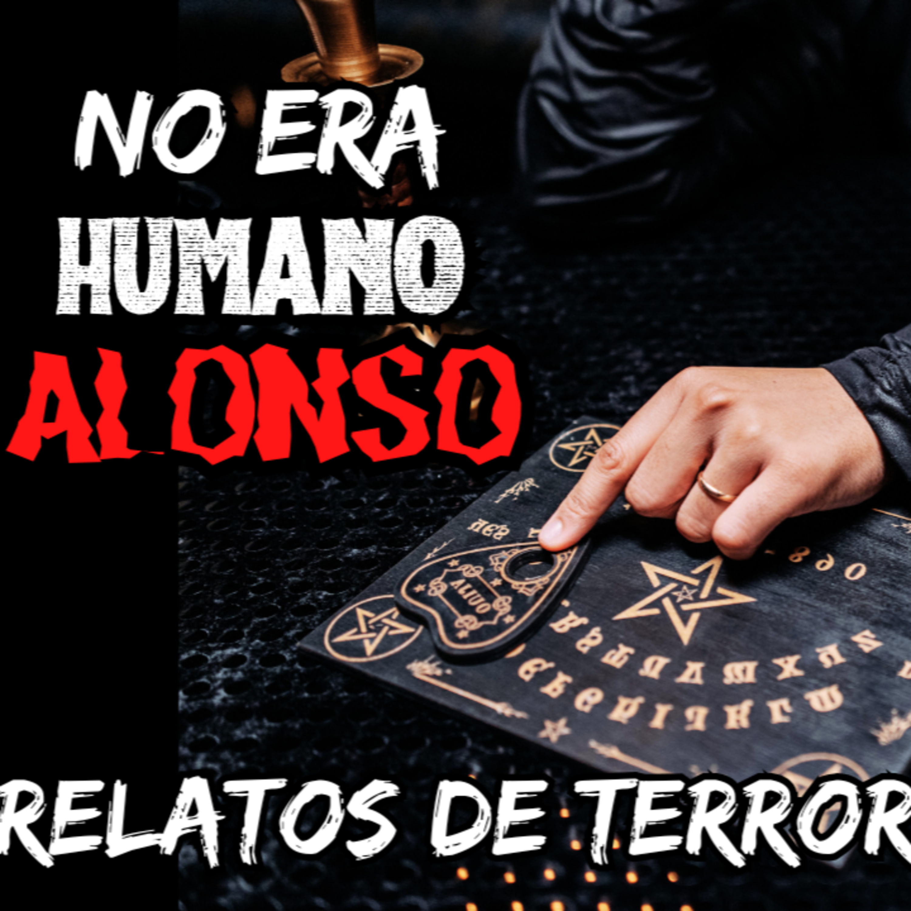 👉Relatos de brujería y terror💔ALONSO⎮Viviendo con el miedo - Relatos de brujería episode artwork
