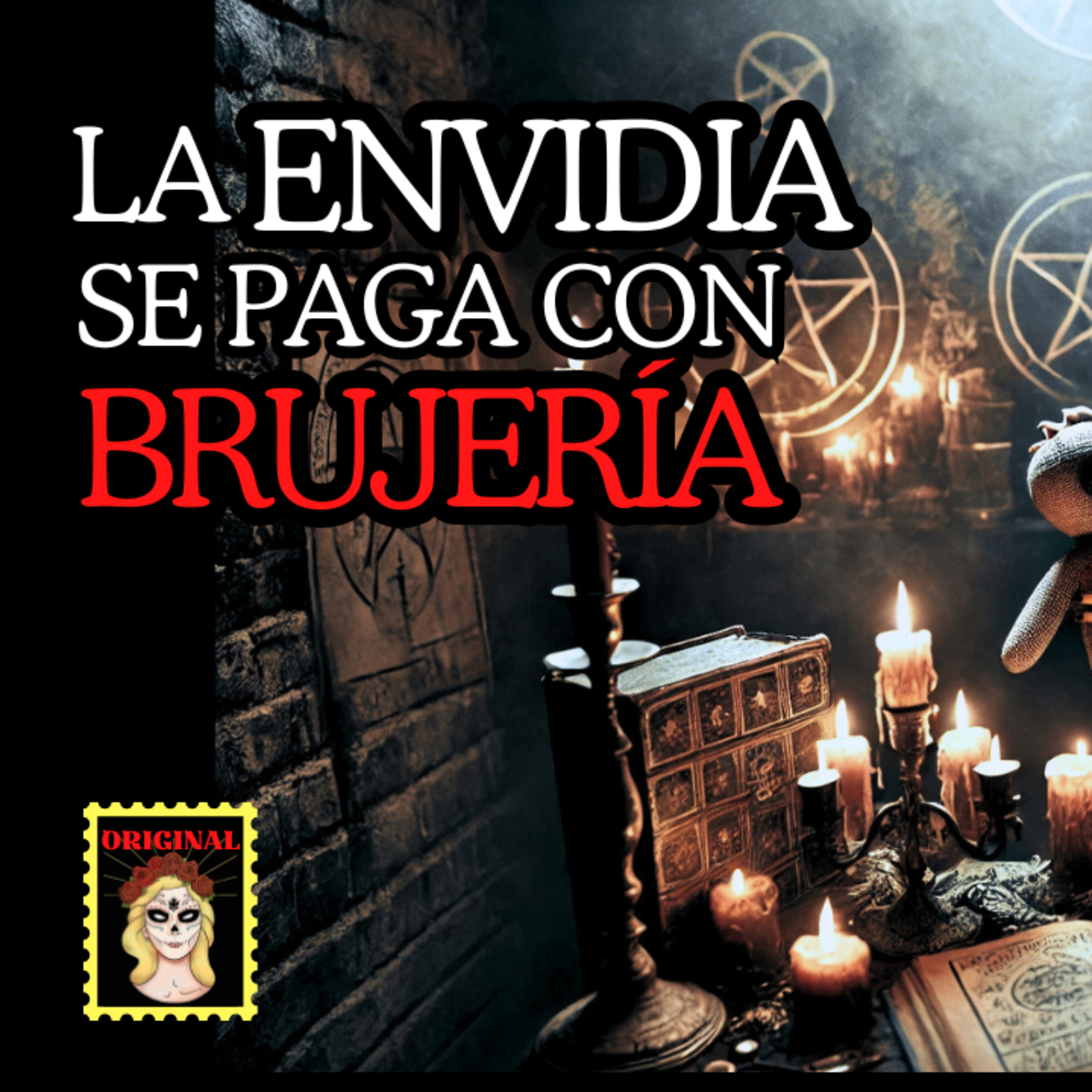 👉La ENVIDIA se PAGA con BRUJERÍA⎮Viviendo con el miedo - Relatos de Brujería episode artwork