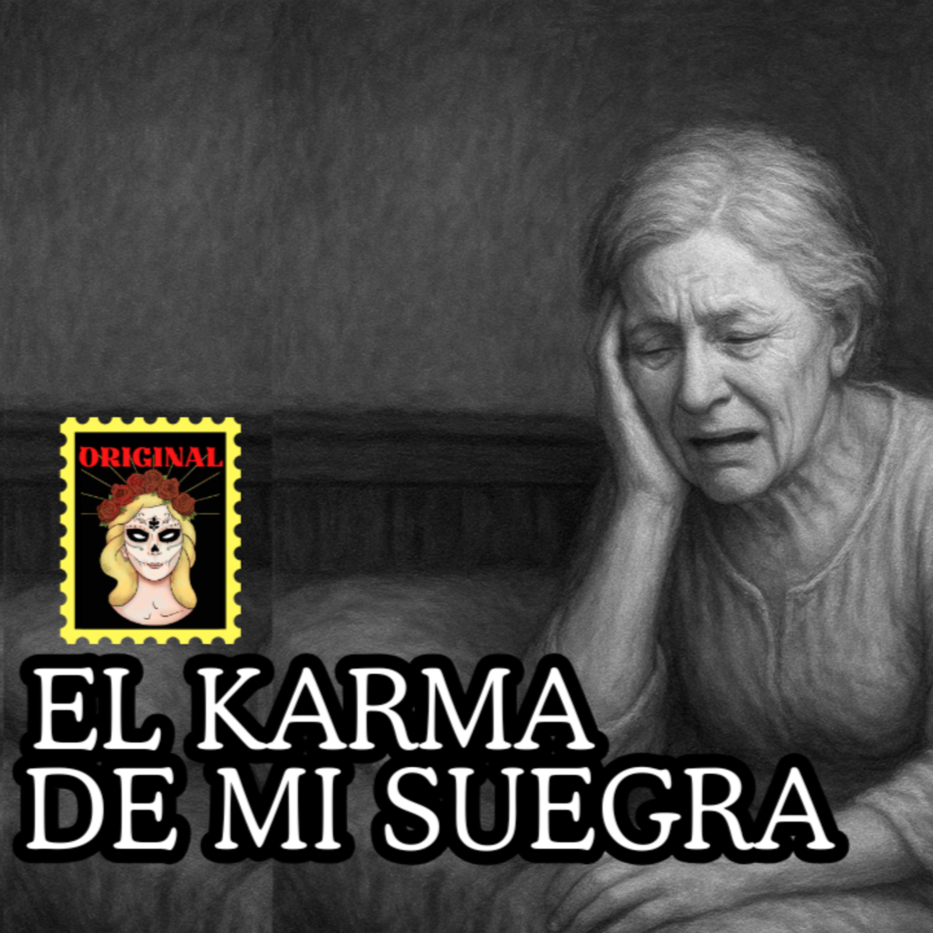 👉El Karma de mi Suegra⎮Relatos de BRUJERÍA⎮Viviendo con el miedo - Relatos de Brujería episode artwork
