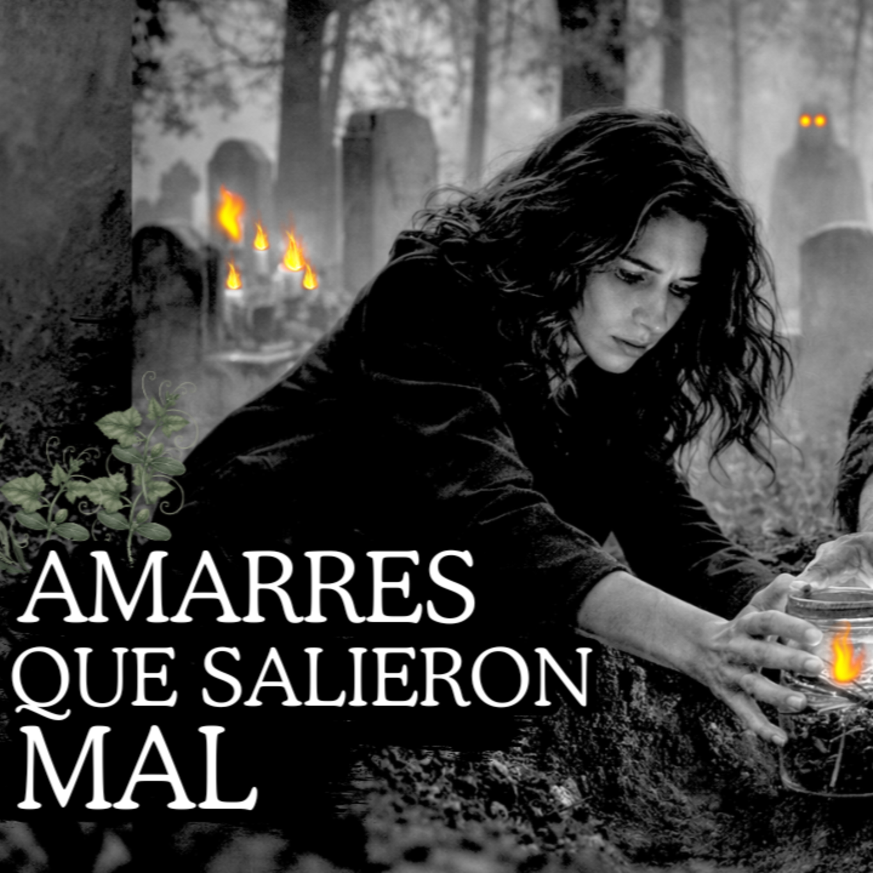 💔AMARRES que salieron MAL⎮ El KARMA EXISTE⎮Viviendo con el Miedo - Relatos de Brujería episode artwork