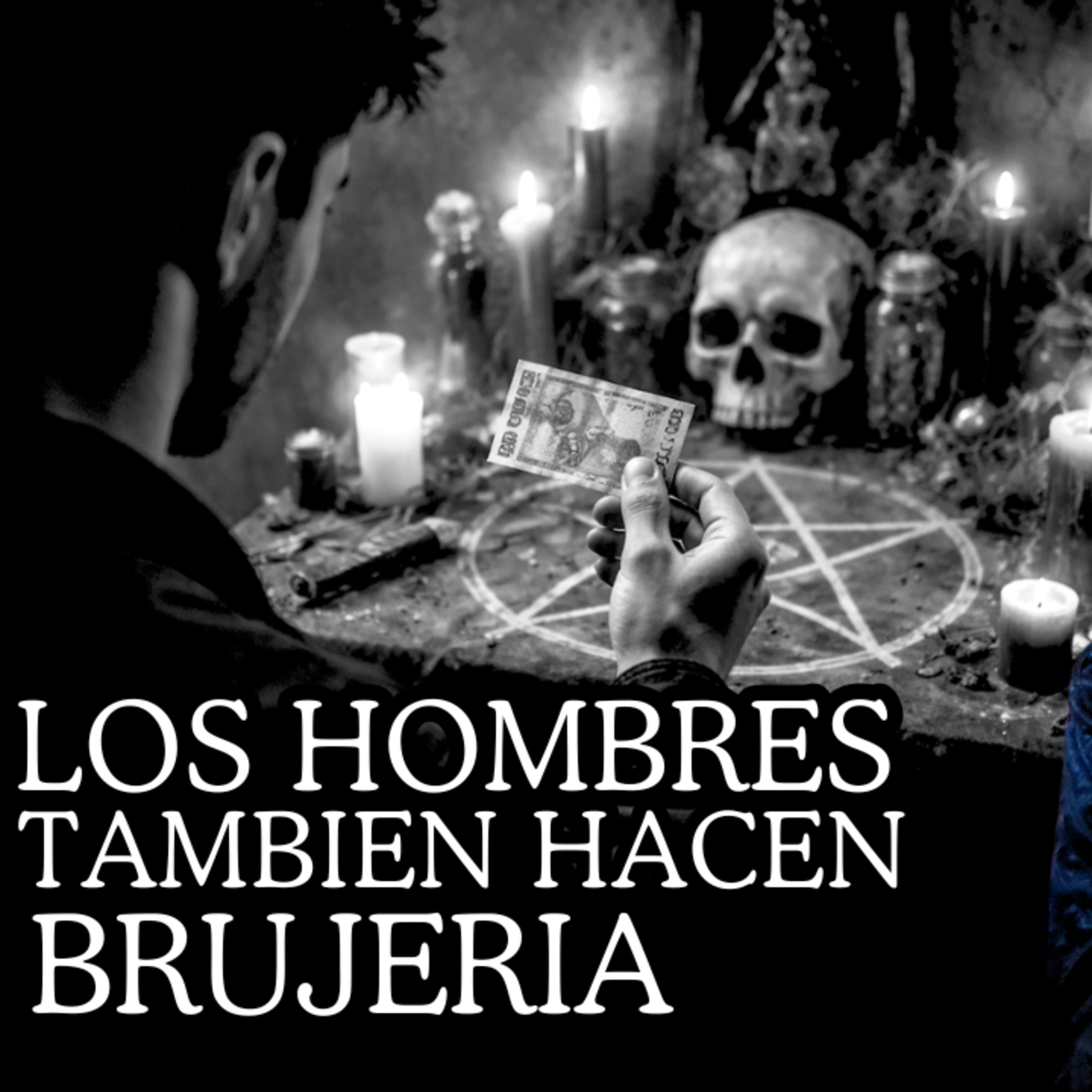👉Los HOMBRES SI HACEN BRUJERÍA⎮Relatos de BRUJERÍA⎮Viviendo con el miedo - Relatos de Brujería por Dillian Valladares