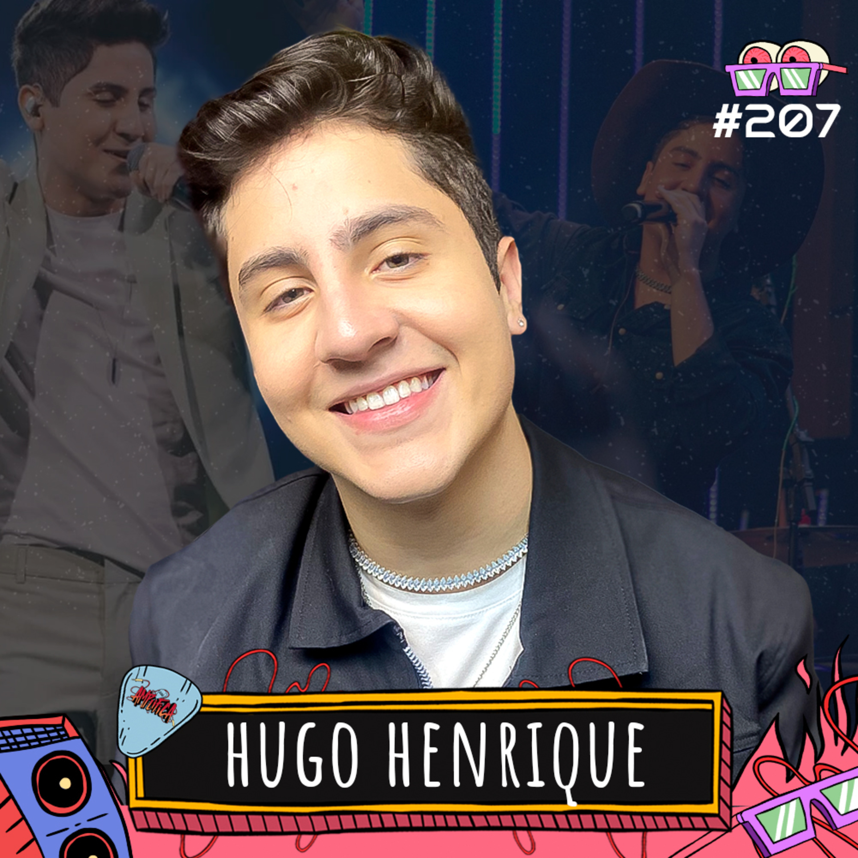 HUGO HENRIQUE - AMPLIFICA #207 episode artwork